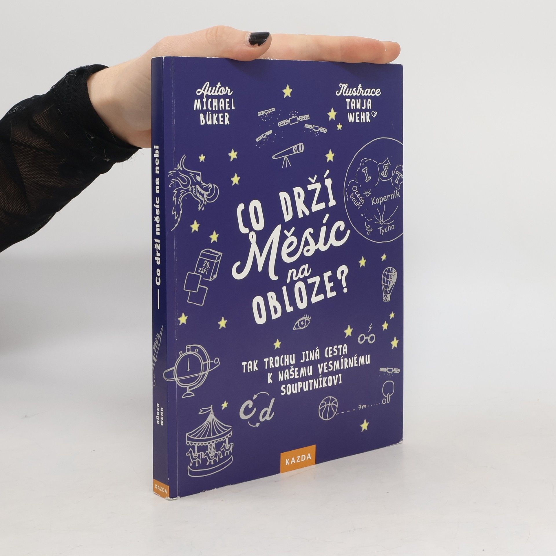 Michael Büker Co drží Měsíc na obloze?