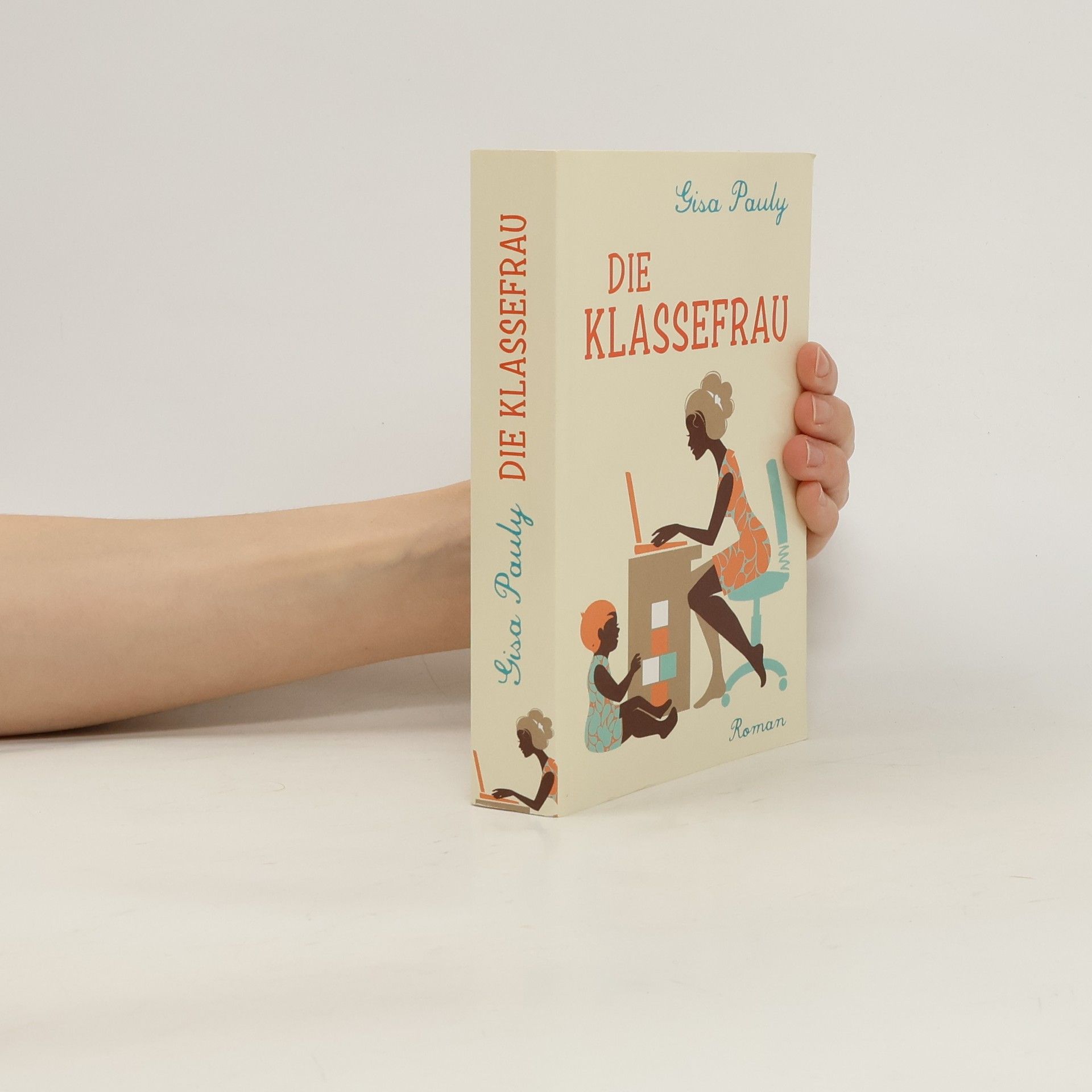 Gisela Pauly Die Klassefrau