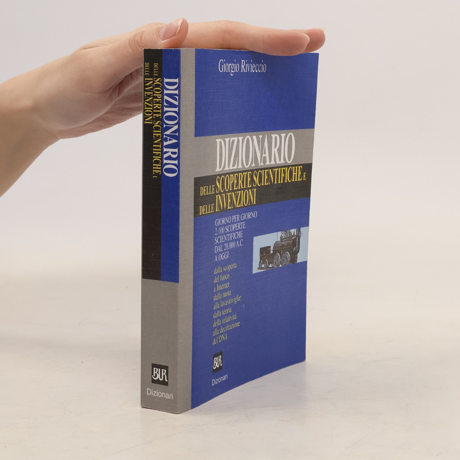 Giorgio Rivieccio Dizionari: Dizionario delle scoperte scientifiche e delle invenzioni