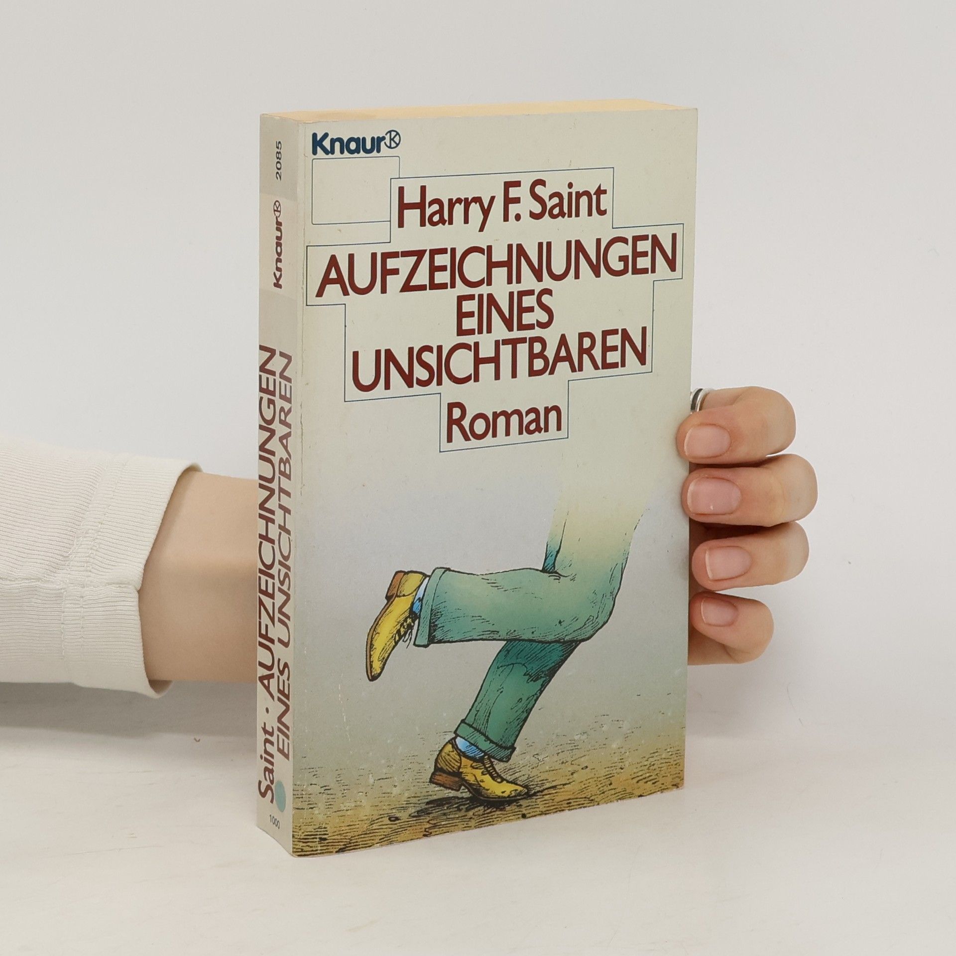 Harry F. Saint Aufzeichnungen eines Unsichtbaren. Roman.