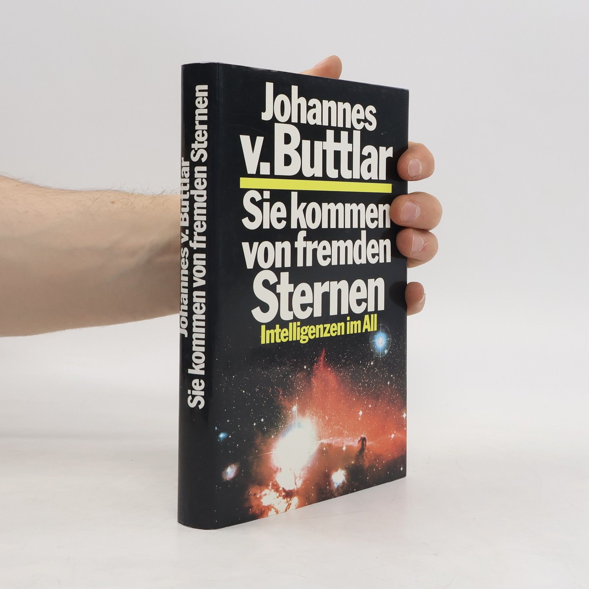 Johannes v. Buttlar Sie kommen von fremden Sternen