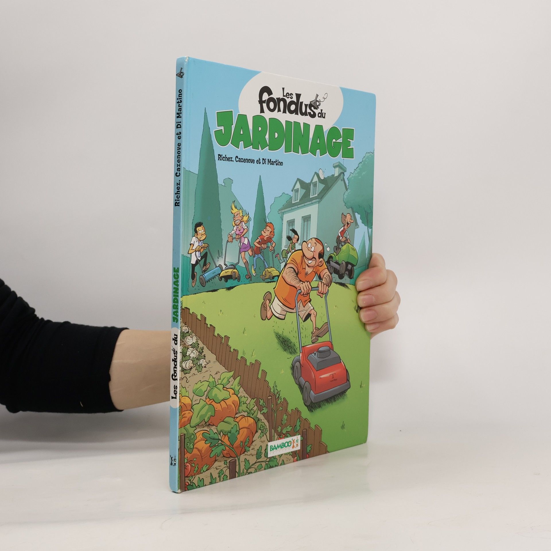 Christophe Cazenove Les fondus du jardinage