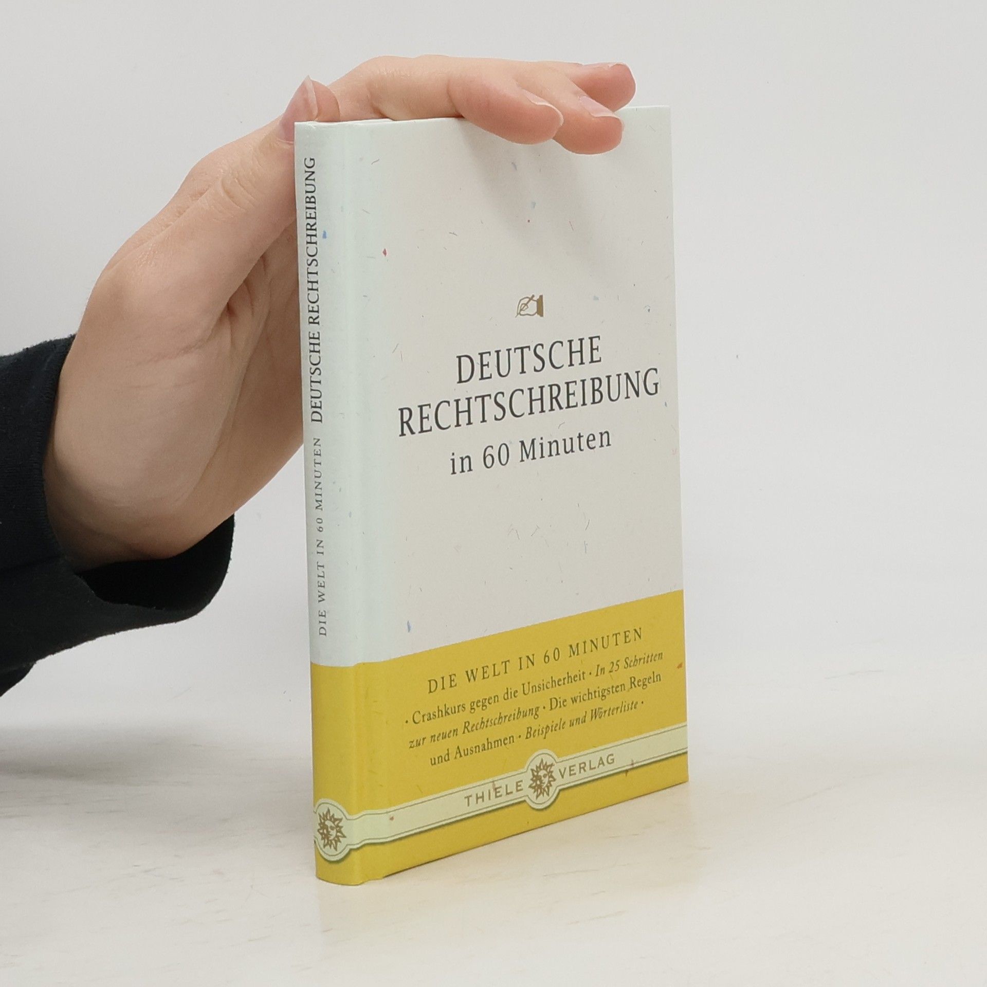 Christine Stief Deutsche Rechtschreibung in 60 Minuten