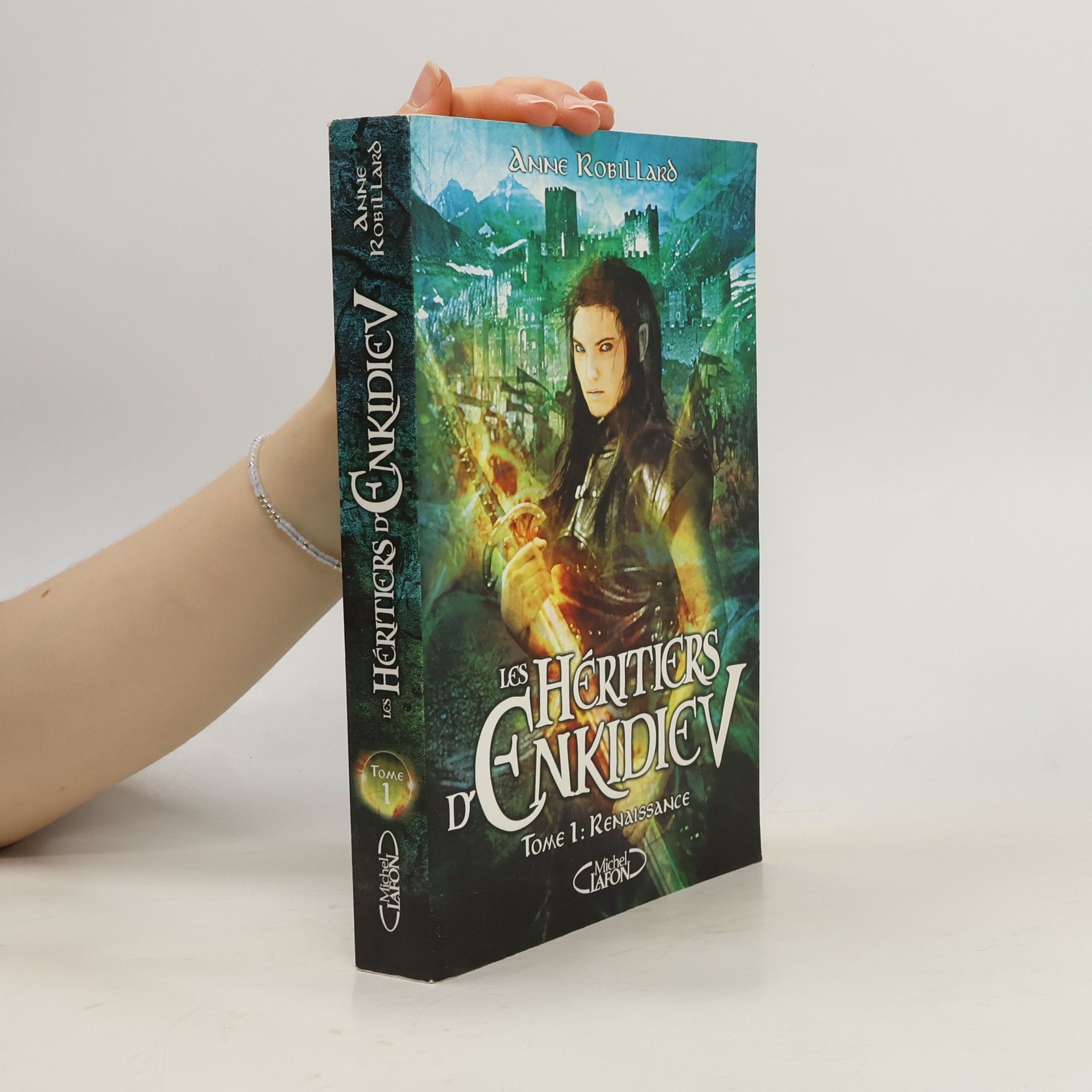 Anne Robillard Les héritiers d'Enkidiev 1