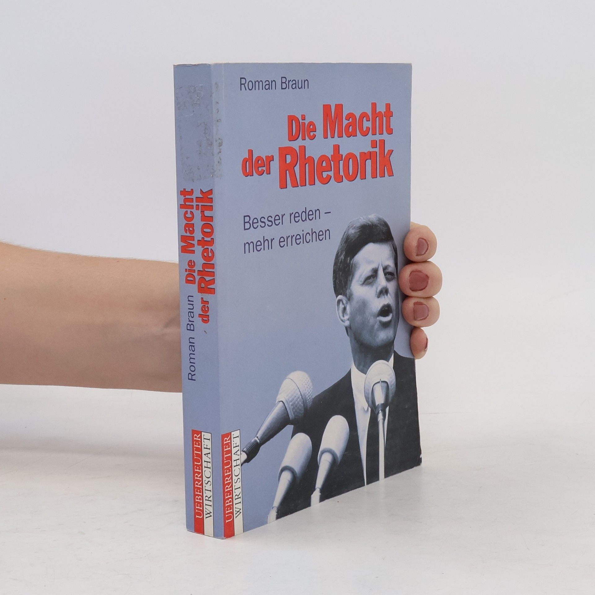 Roman Braun Die Macht der Rhetorik