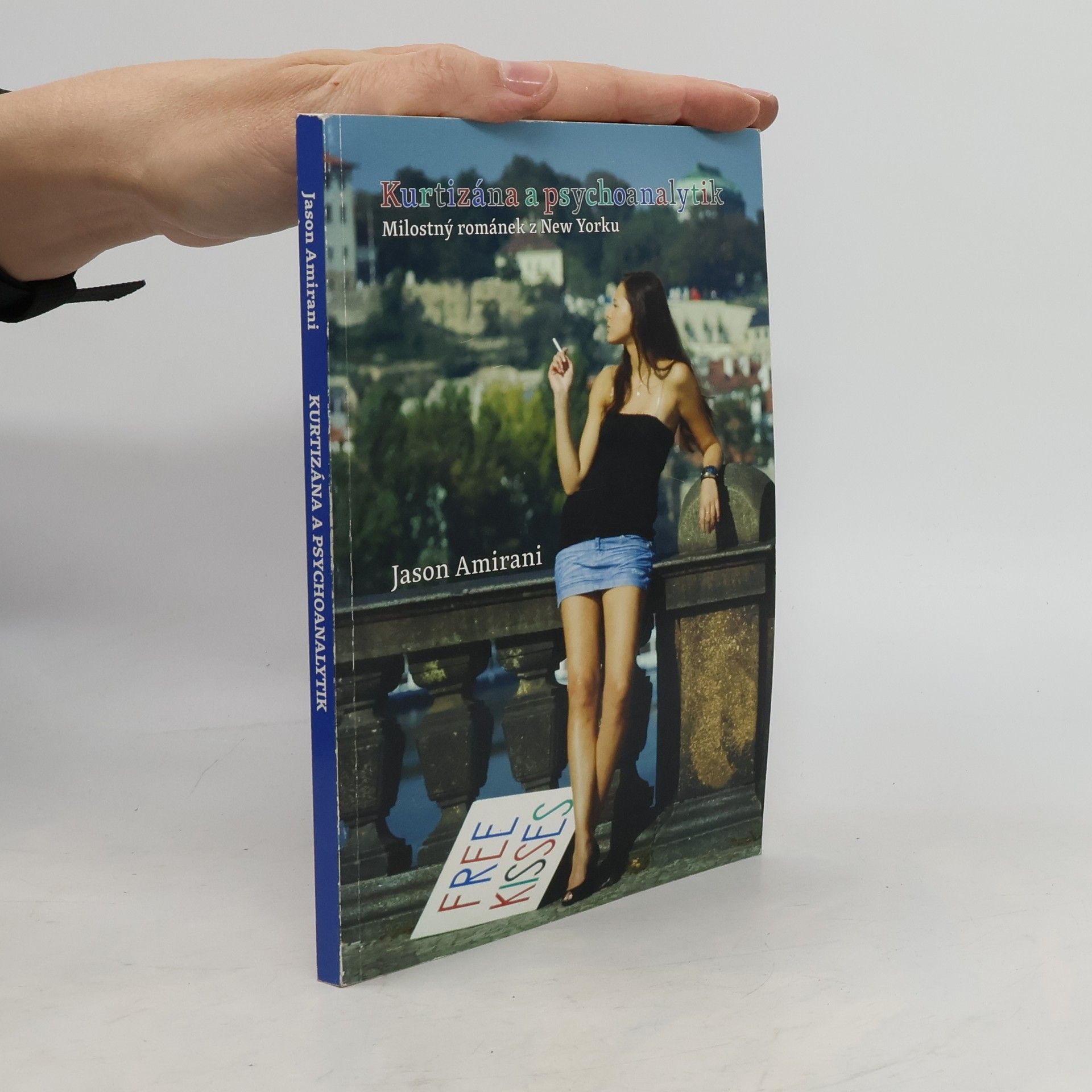 Jason Amirani Kurtizána a psychoanalytik / Polibky zdarma