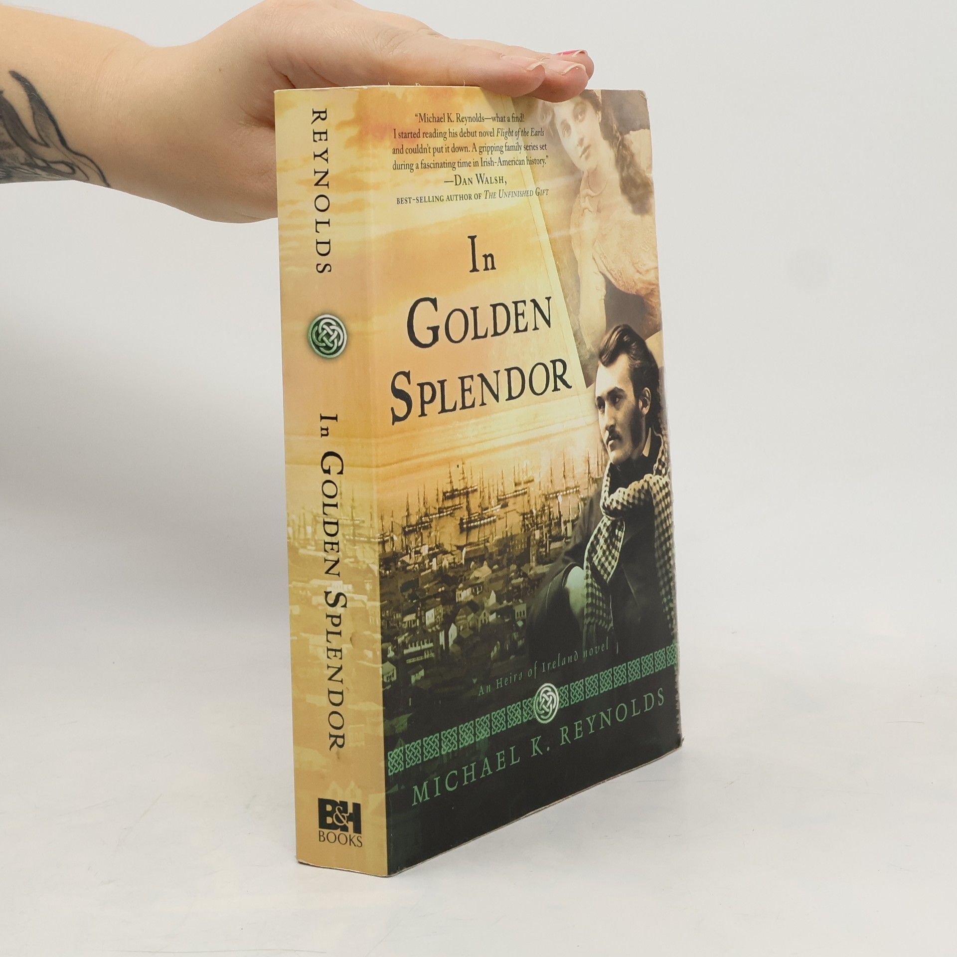 Michael K. Reynolds Heirs of Ireland: In Golden Splendor