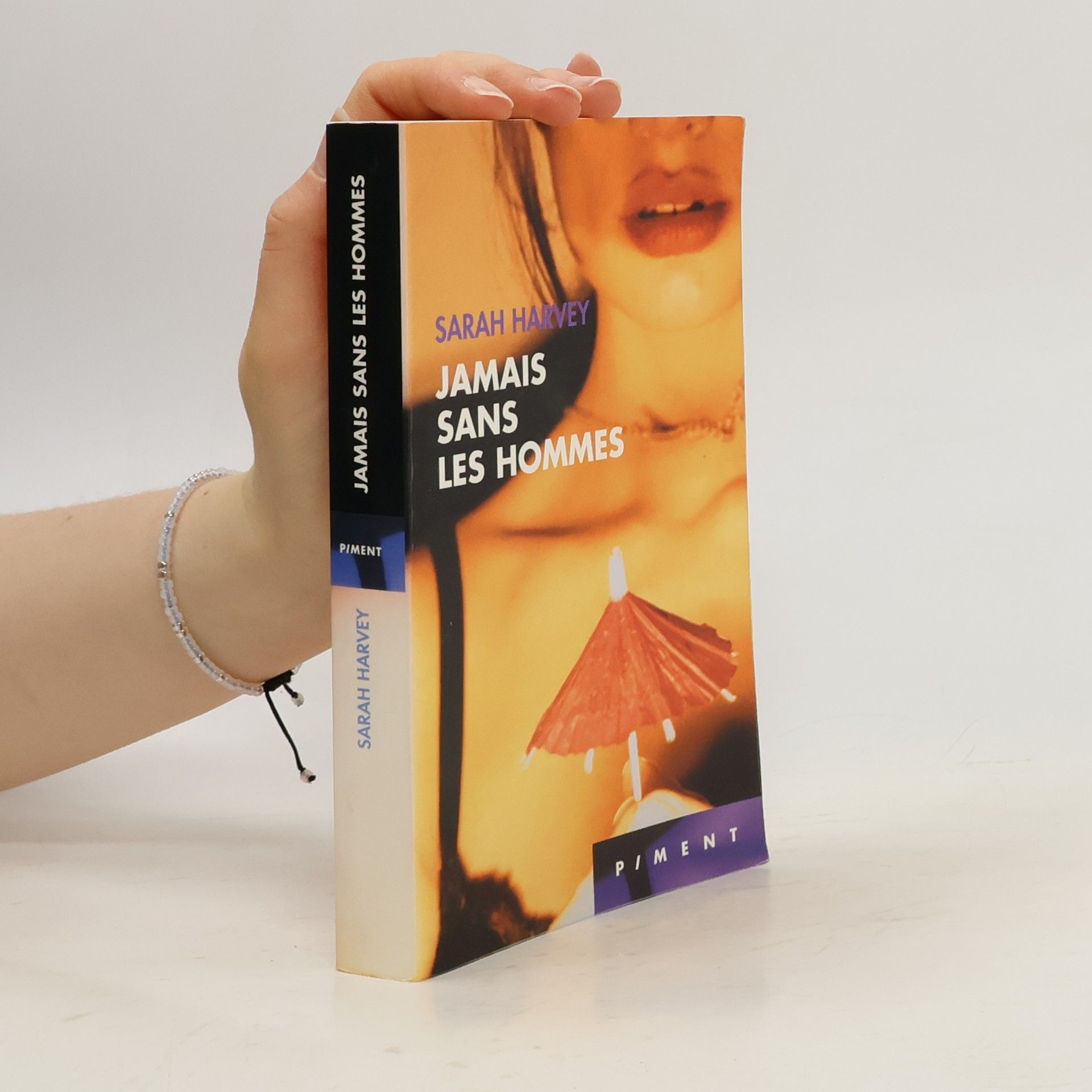 Sarah Denise Caussé Harvey Jamais sans les hommes