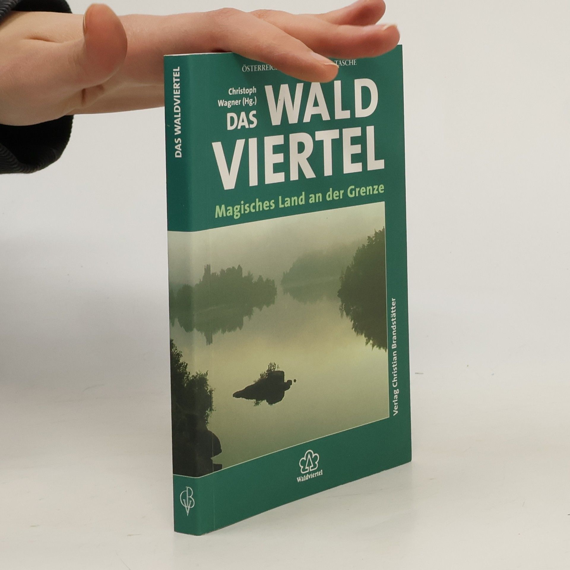 Andrea Riegl Das Waldviertel