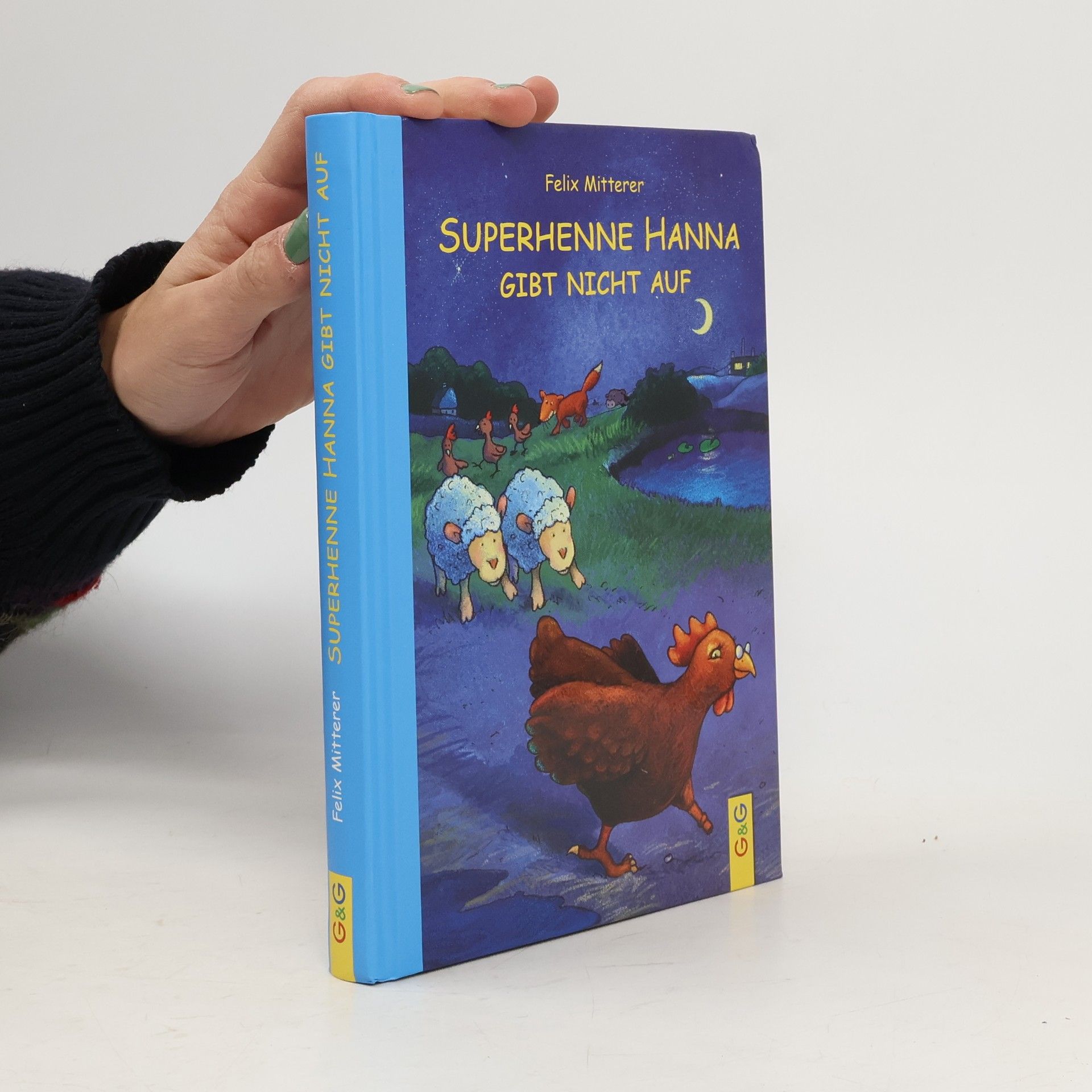 Felix Mitterer Superhenne Hanna gibt nicht auf