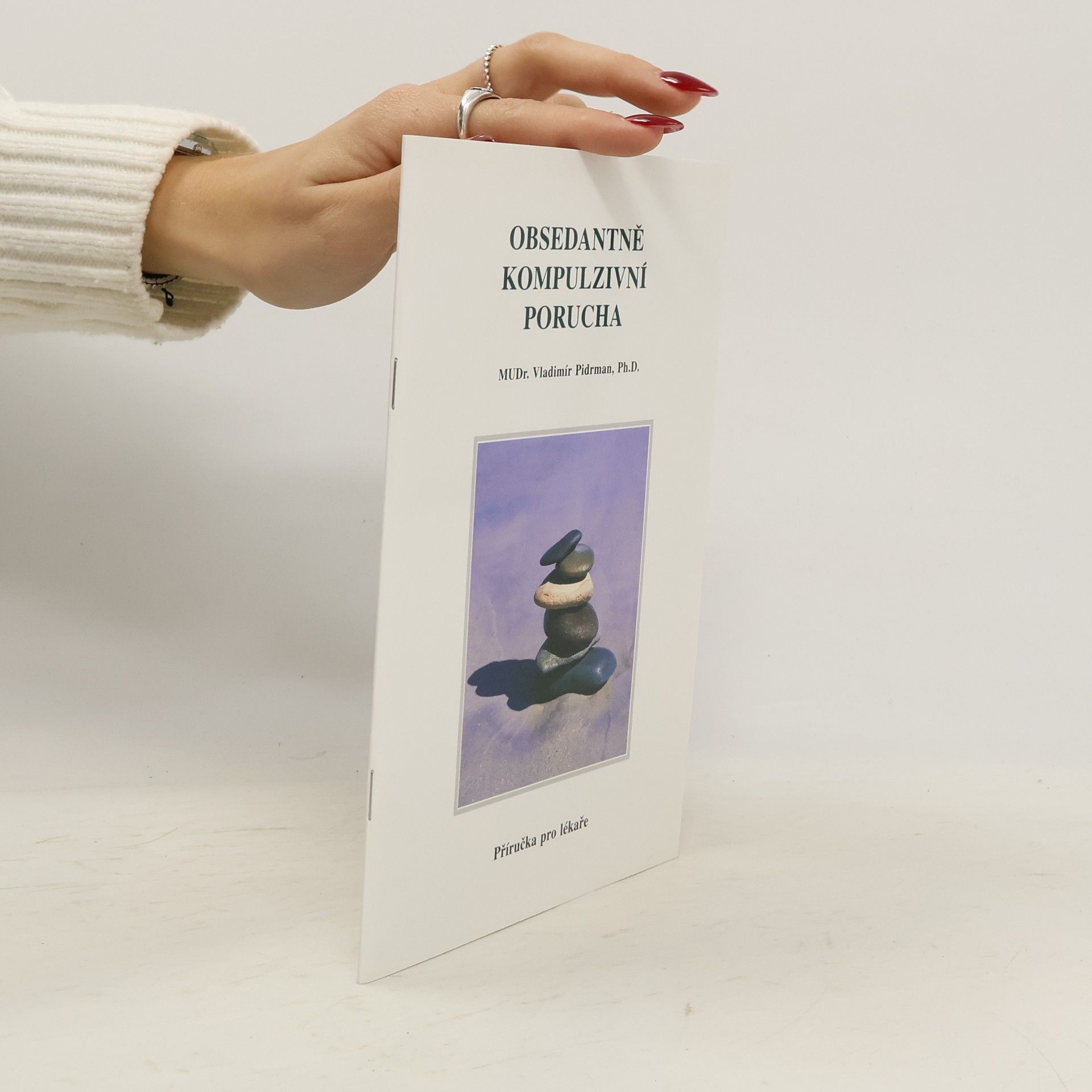 Vladimír Pidrman Obsedantně kompulzivní porucha : příručka pro lékaře