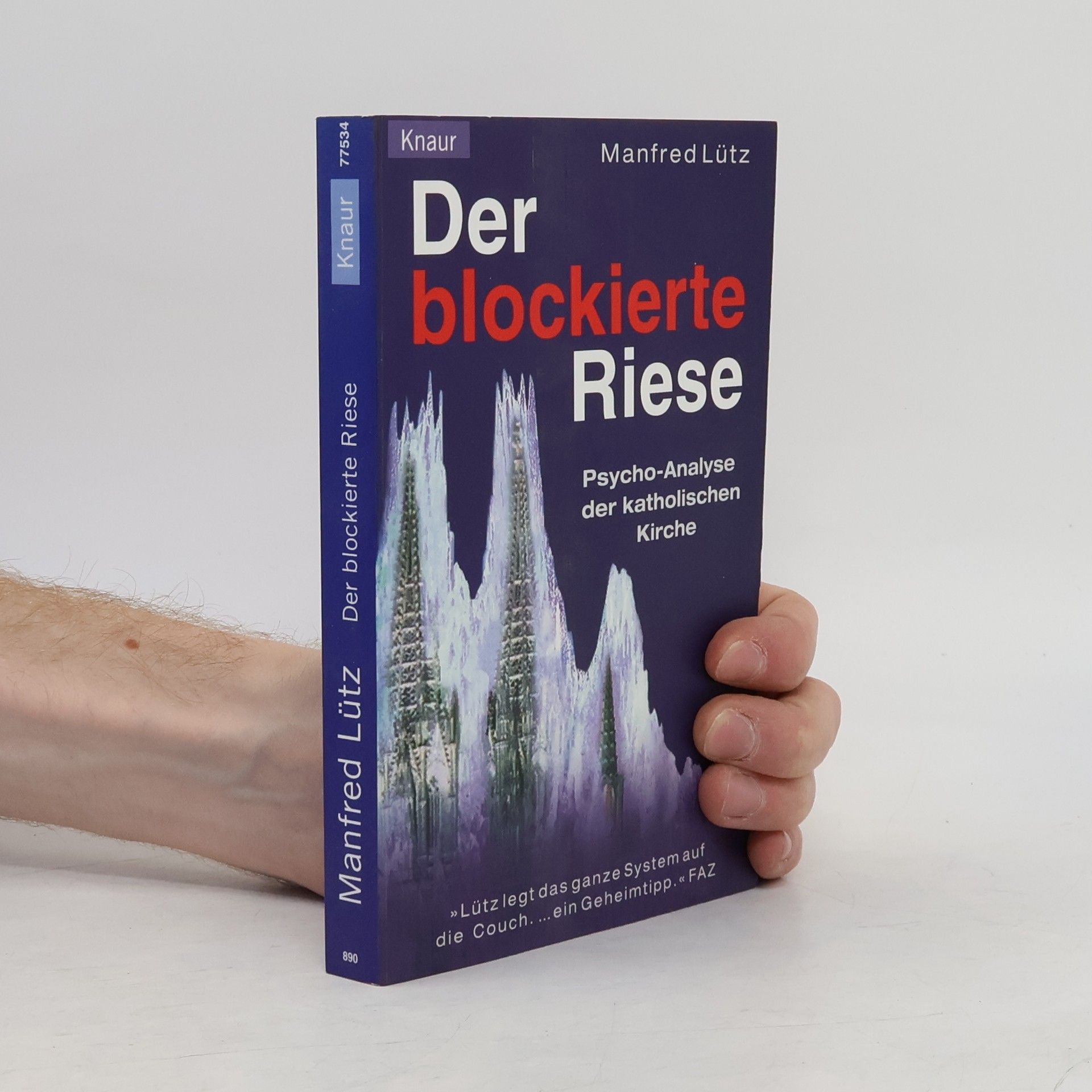 Manfred Lütz Der blockierte Riese