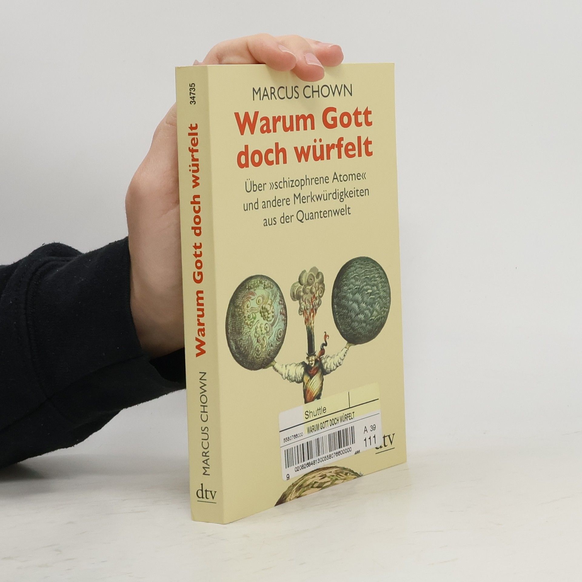 Marcus Chown Warum Gott doch würfelt