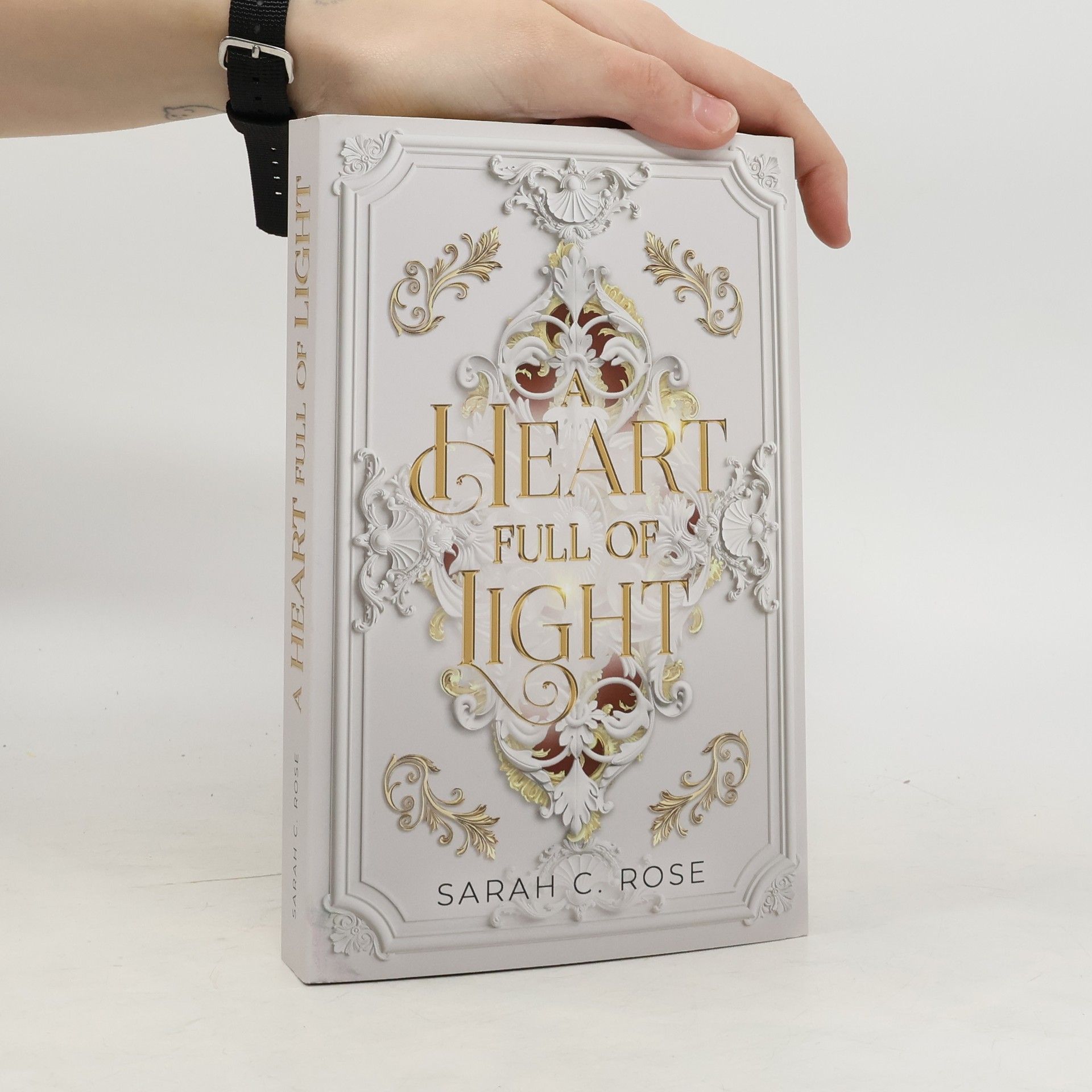 Sarah C. Rose A Heart Full of Light - Mit wunderschönem limitierten Farbschnitt