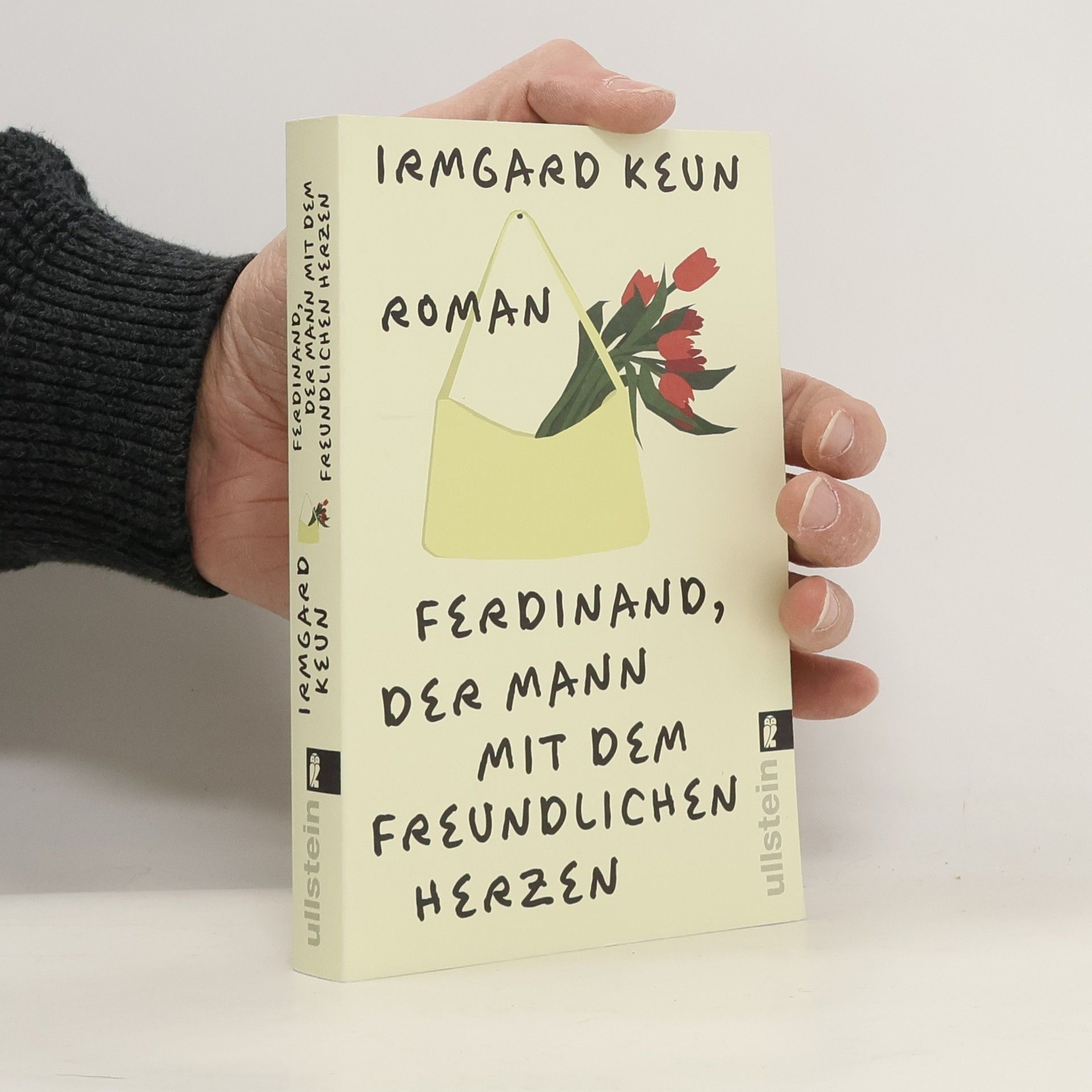 Irmgard Keun Ferdinand, der Mann mit dem freundlichen Herzen