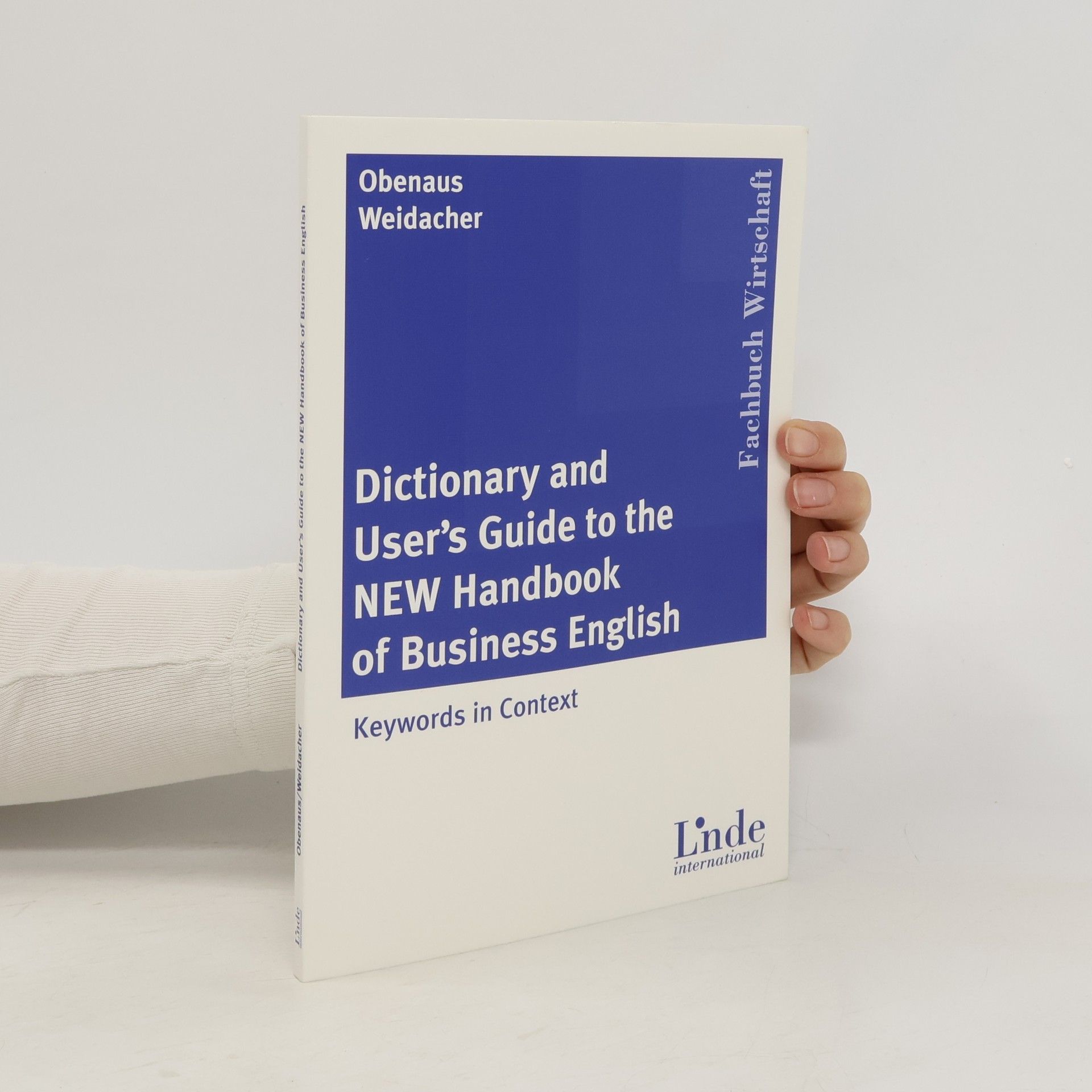 Wolfgang Obenaus Dictionary and User's Guide to the New Handbook of Business English