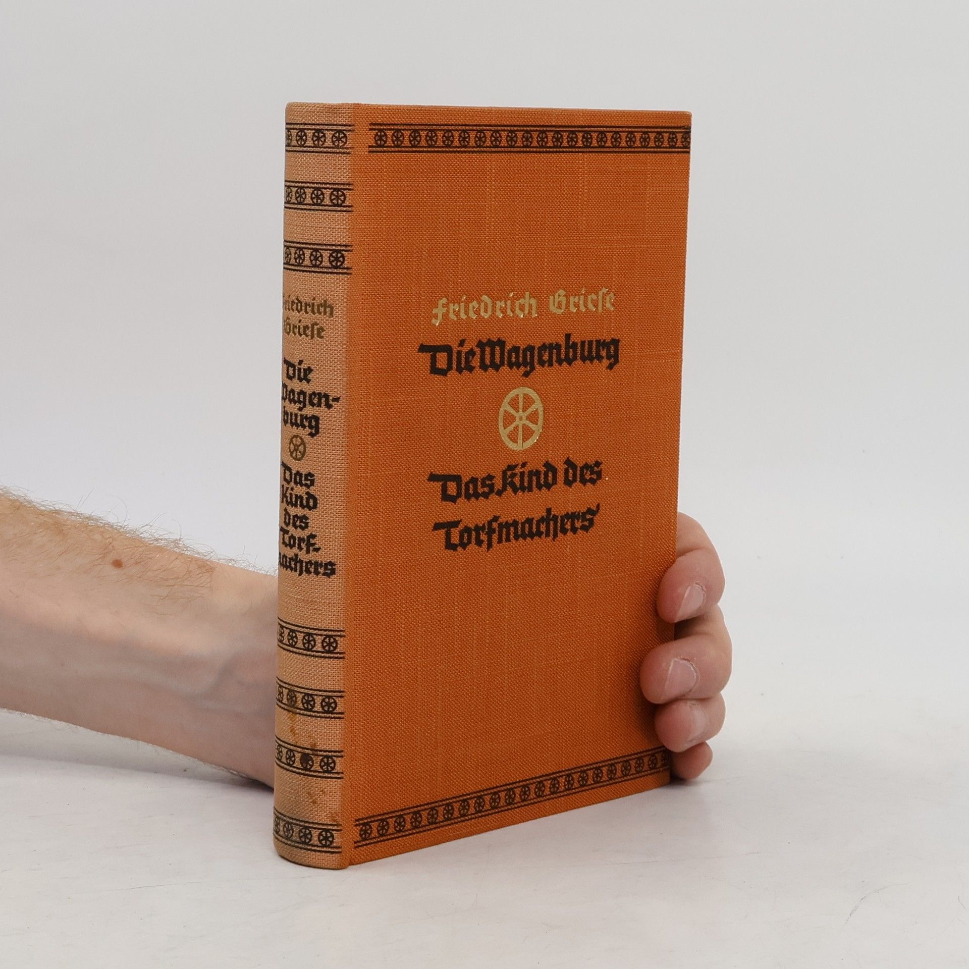 Friedrich Griese Die Wagenburg. Das Rind des Torfmachers