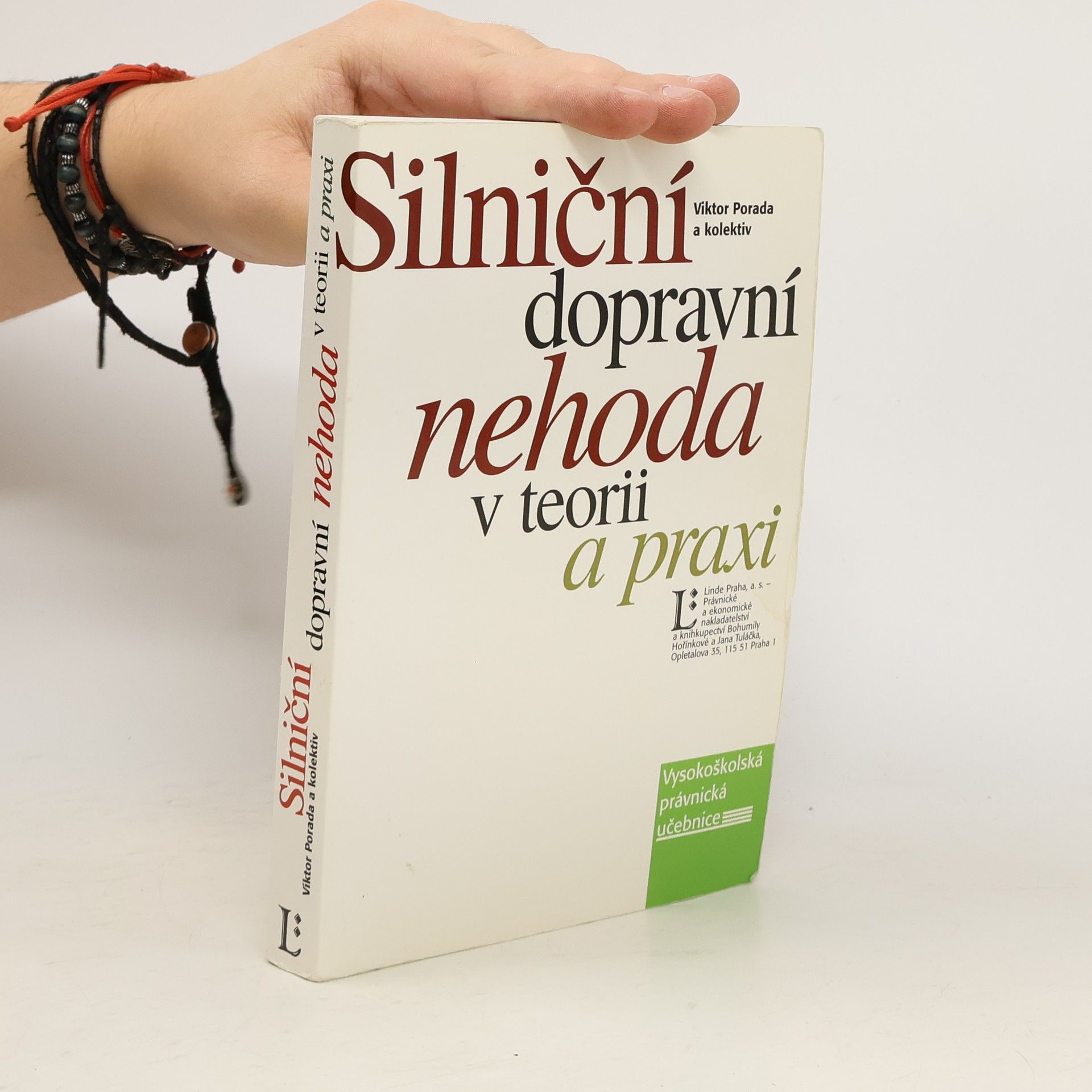 Viktor Porada Silniční dopravní nehoda v teorii a praxi