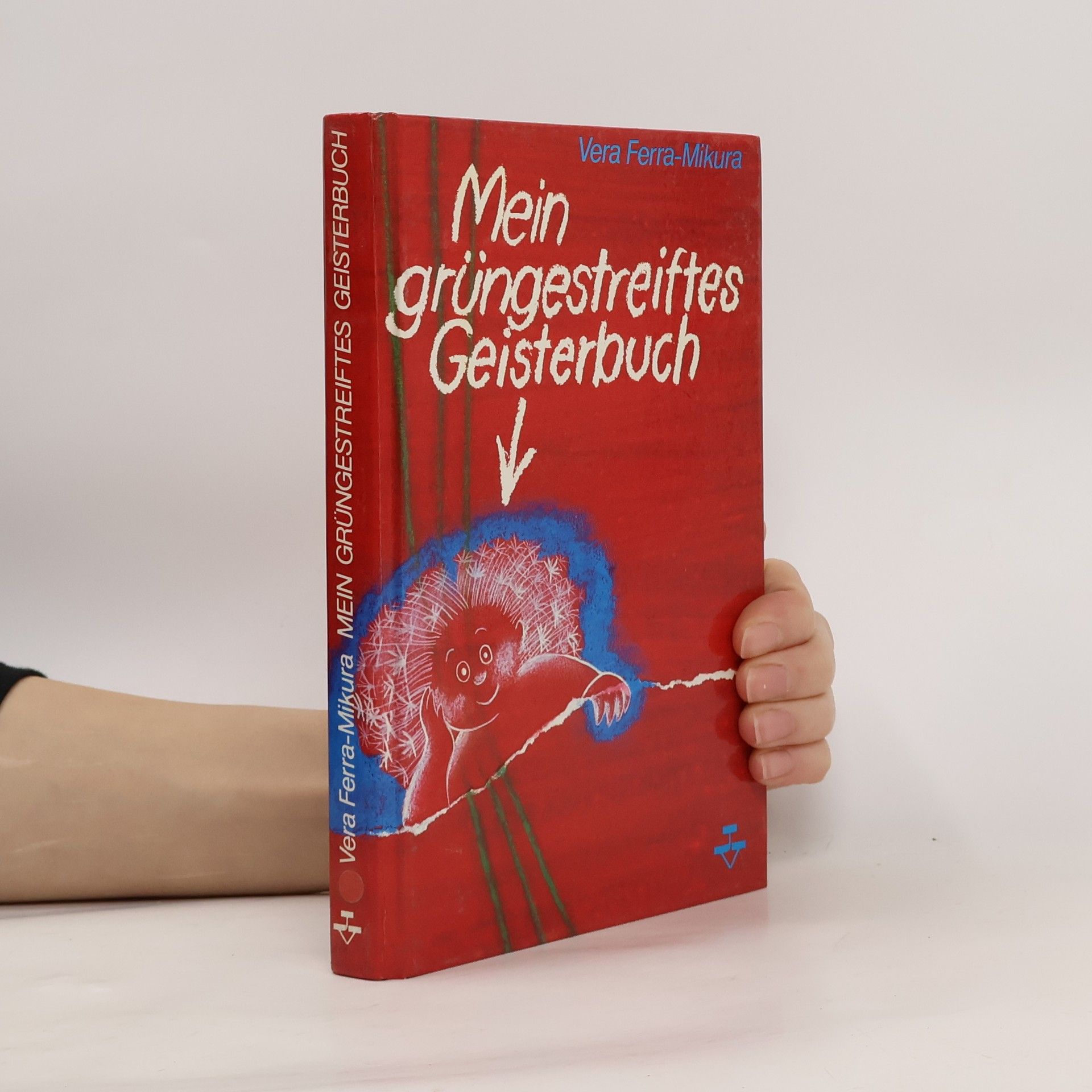 Vera Ferra-Mikura Mein grüngestreiftes Geisterbuch