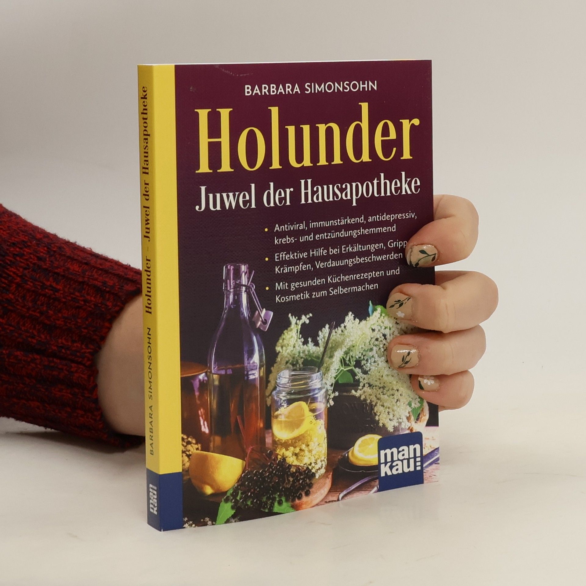 Holunder - Juwel der Hausapotheke. Kompakt-Ratgeber