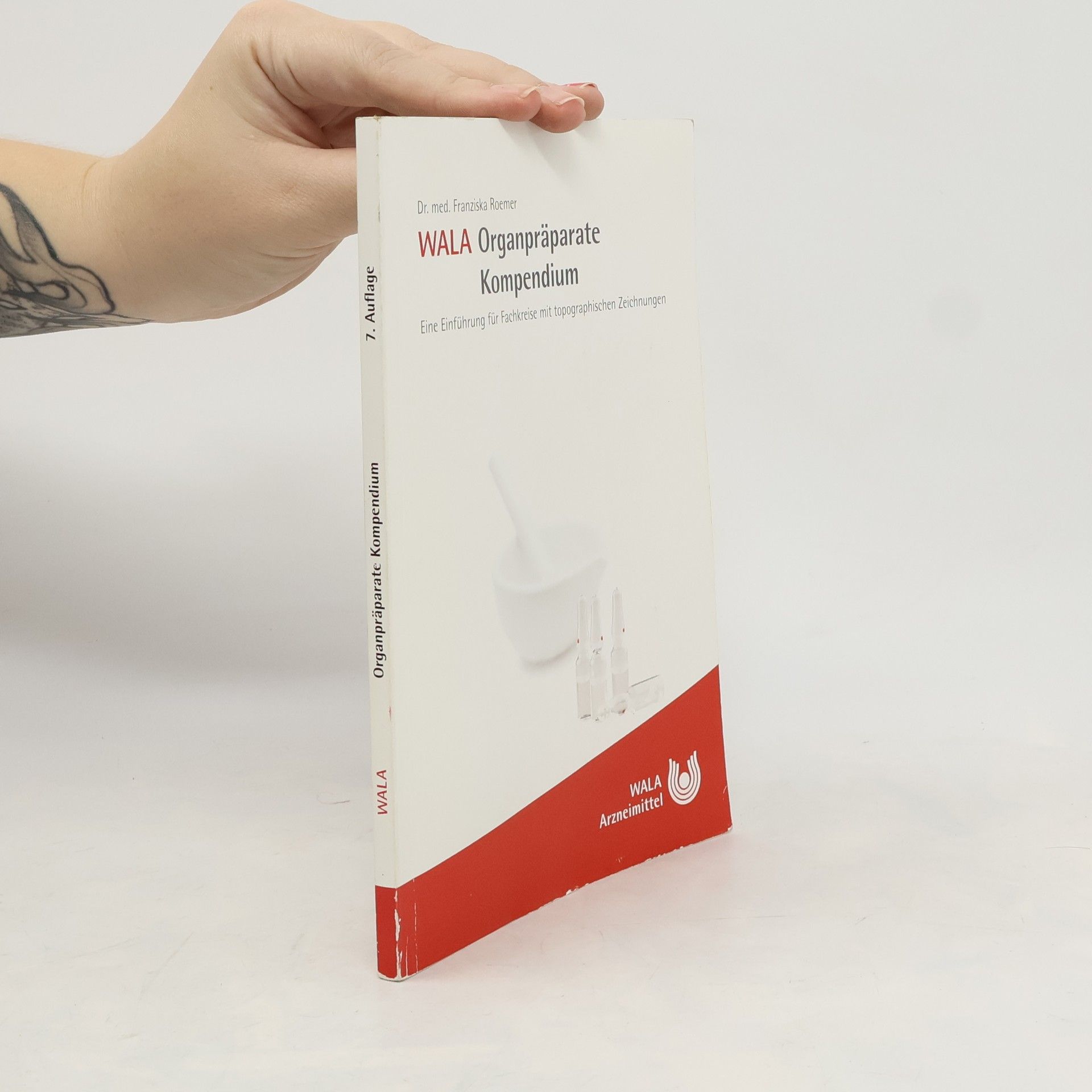 Franziska Roemer WALA Organpräparate Kompendium