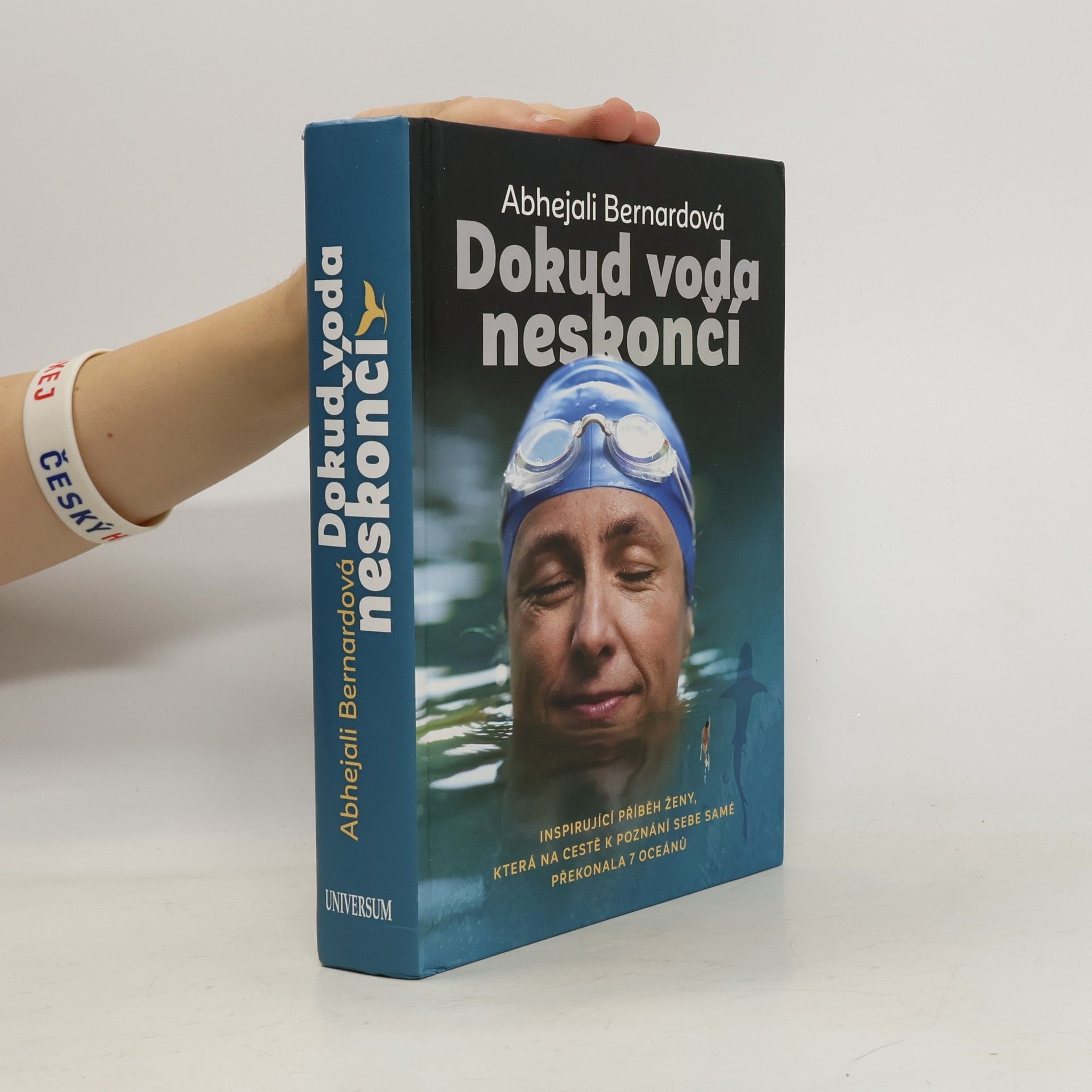 Abhejali Bernardová Dokud voda neskončí : inspirující příběh ženy, která na cestě k poznání sebe samé překonala 7 oceánů