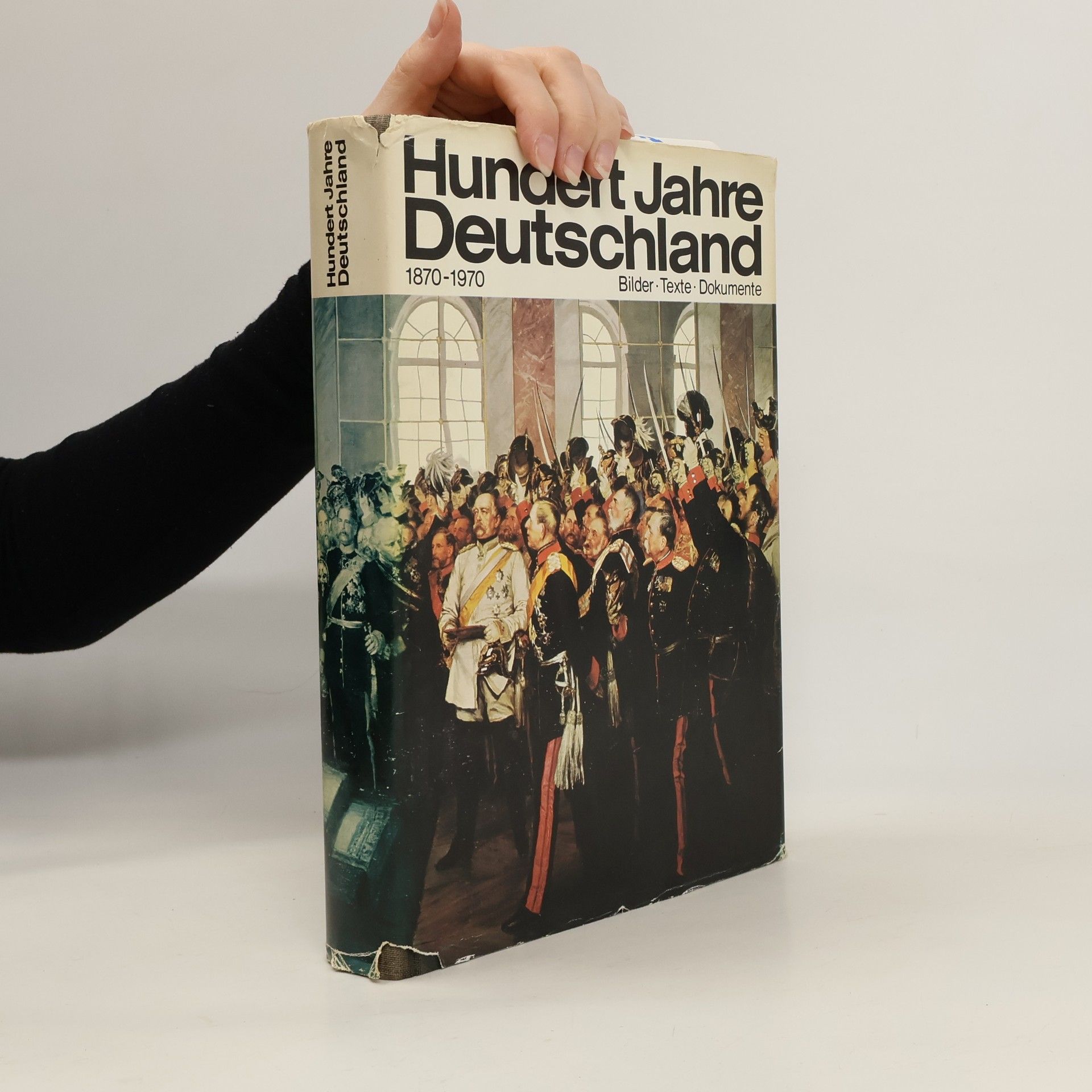 Hans-Adolf Jacobsen Hundert Jahre Deutschland