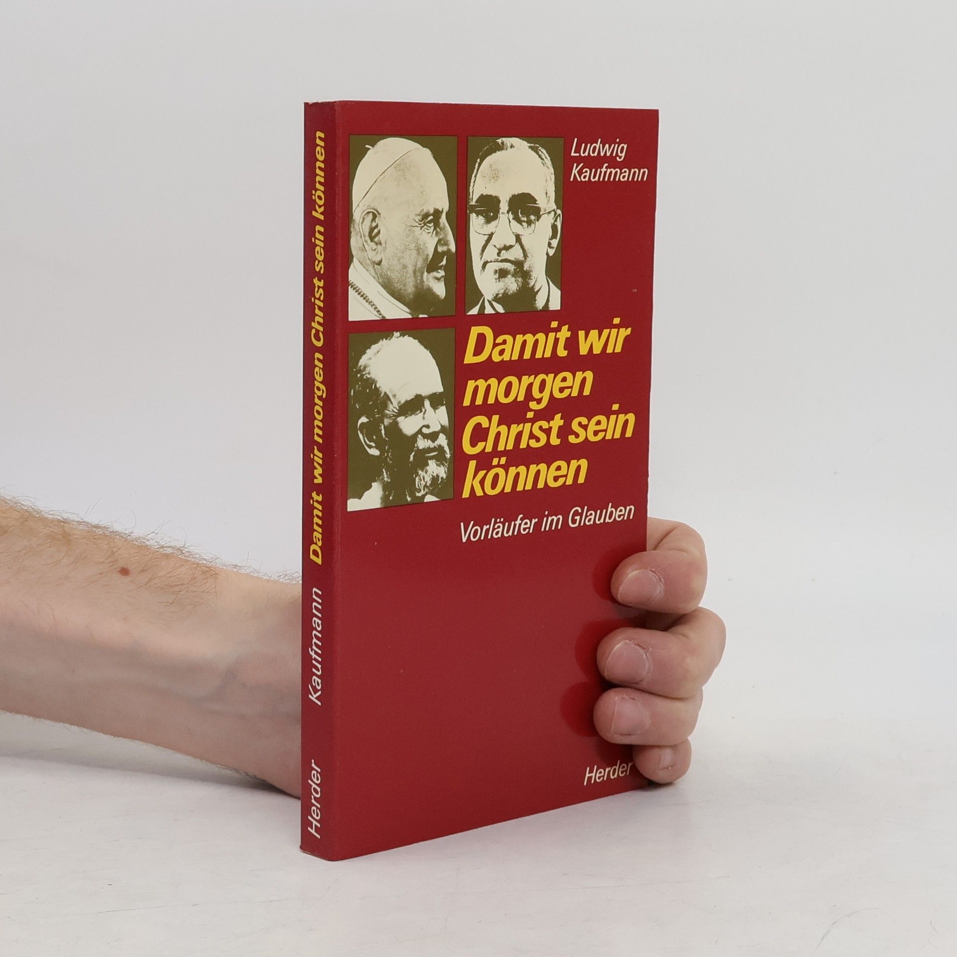 Ludwig Kaufmann Damit wir morgen Christ sein können