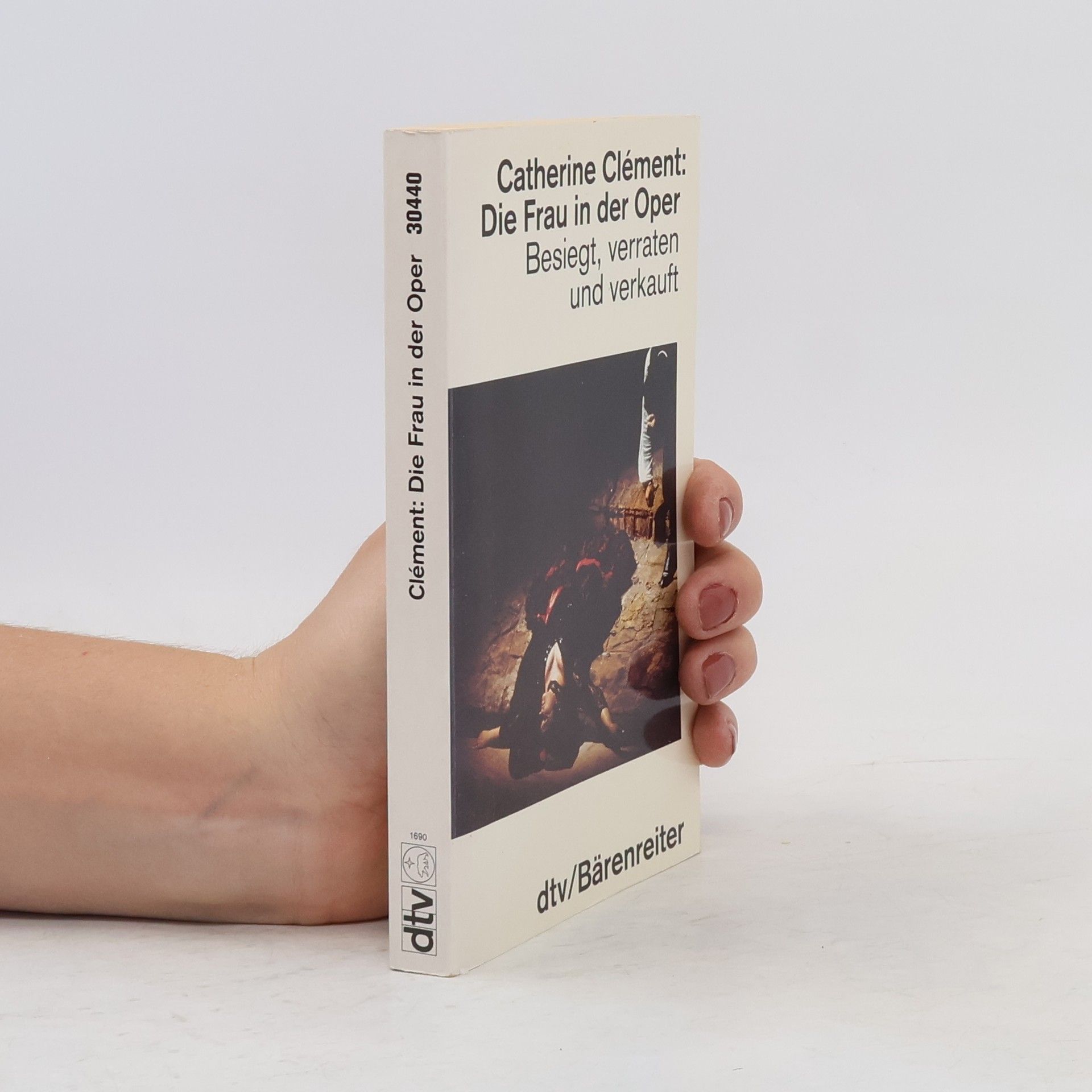 Die Frau in der Oper : Besiegt, verraten und verkauft