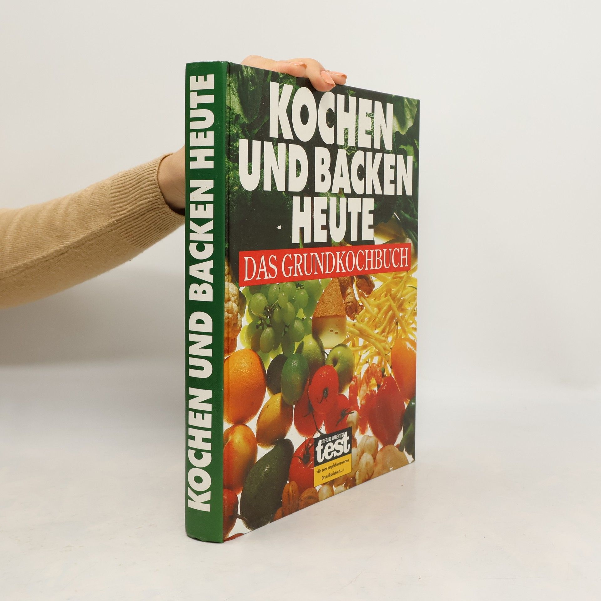 Autorenkollektiv Kochen und Backen Heute. Das Grundkochbuch