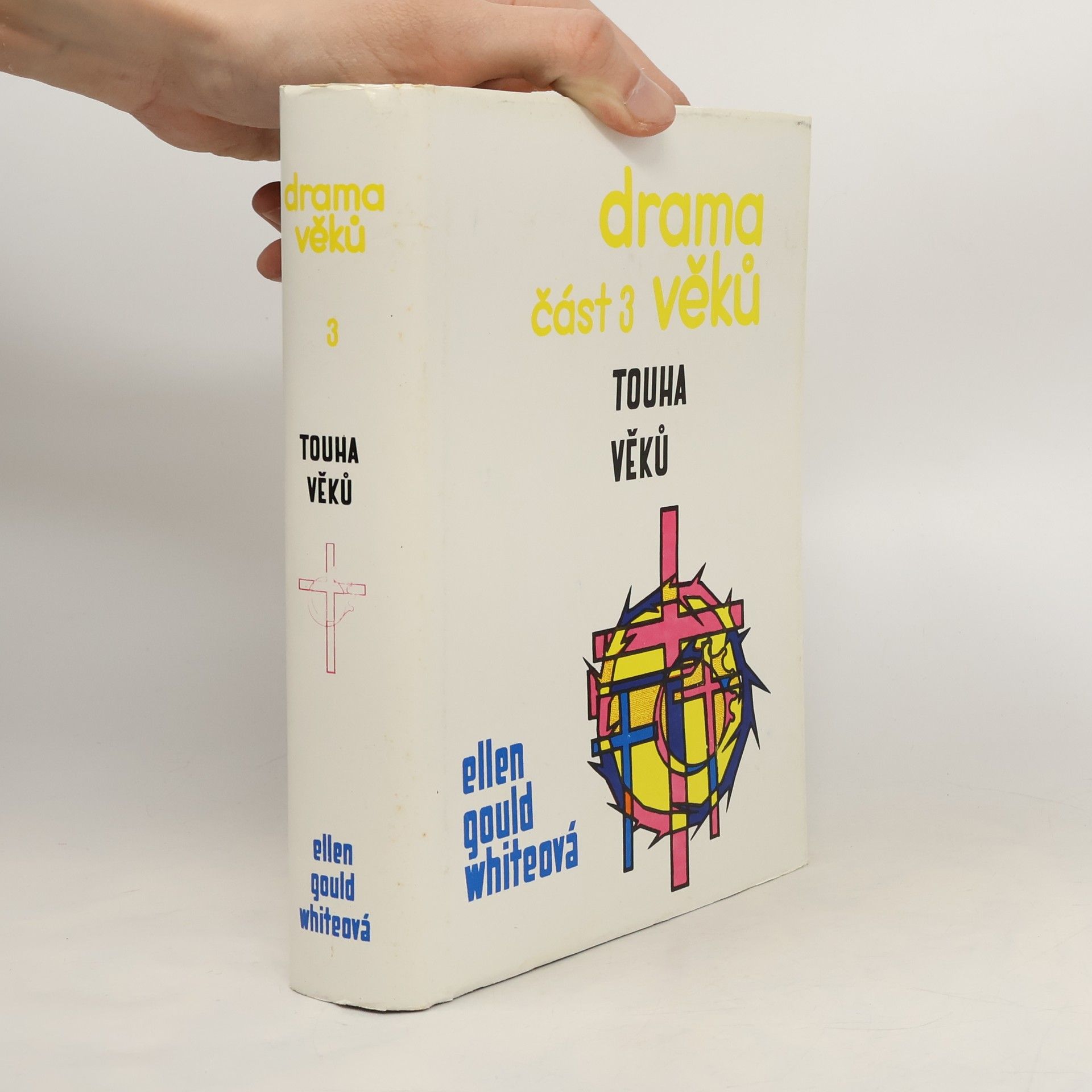 Ellen Gould Harmon White Drama věků část 3. Touha věků