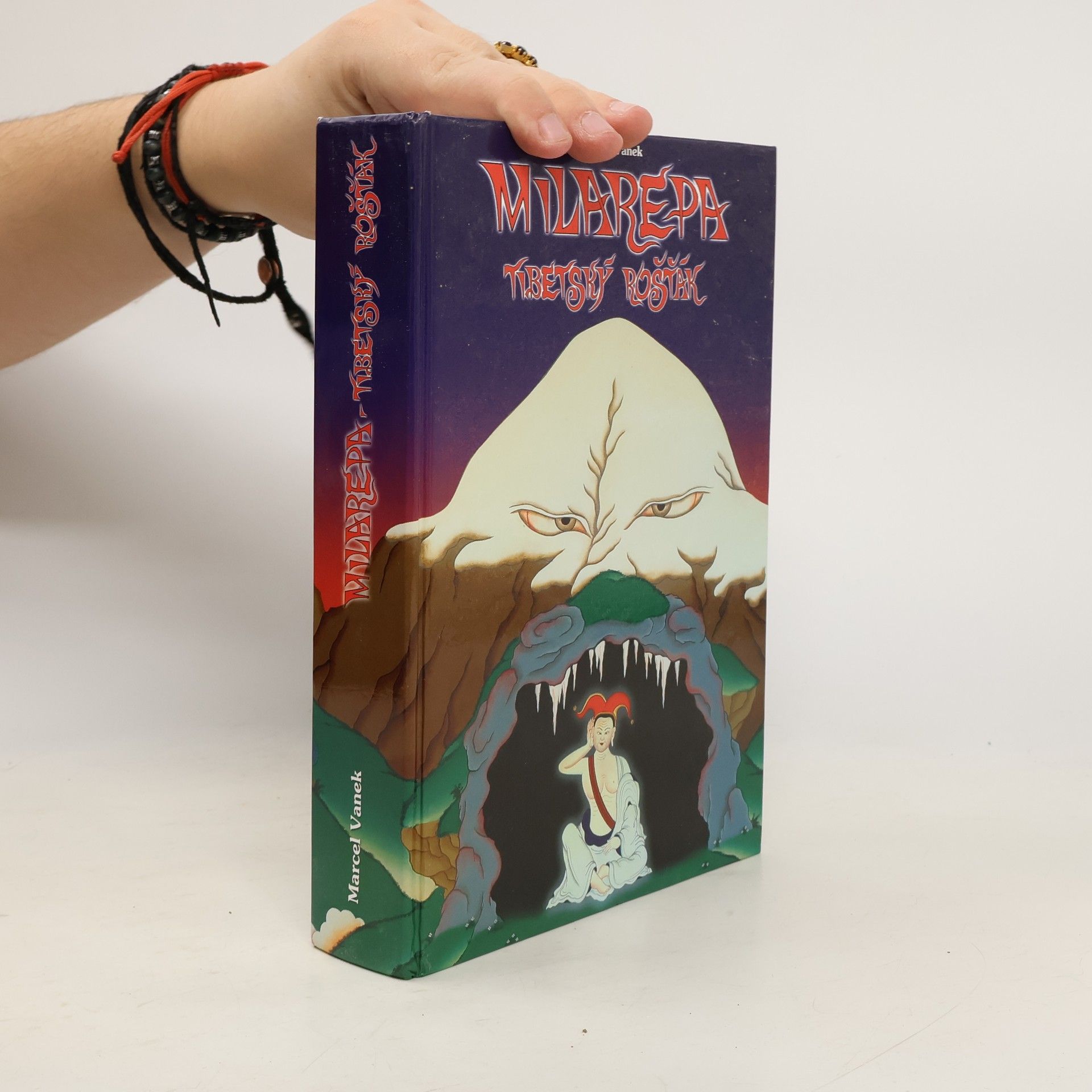 Marcel Vanek Milarepa. Tibetský rošťák