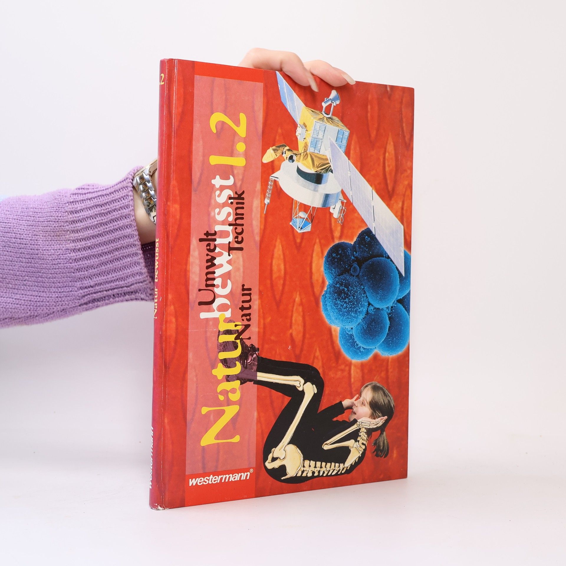 Autorenkollektiv Natur bewusst - Natur, Umwelt, Technik