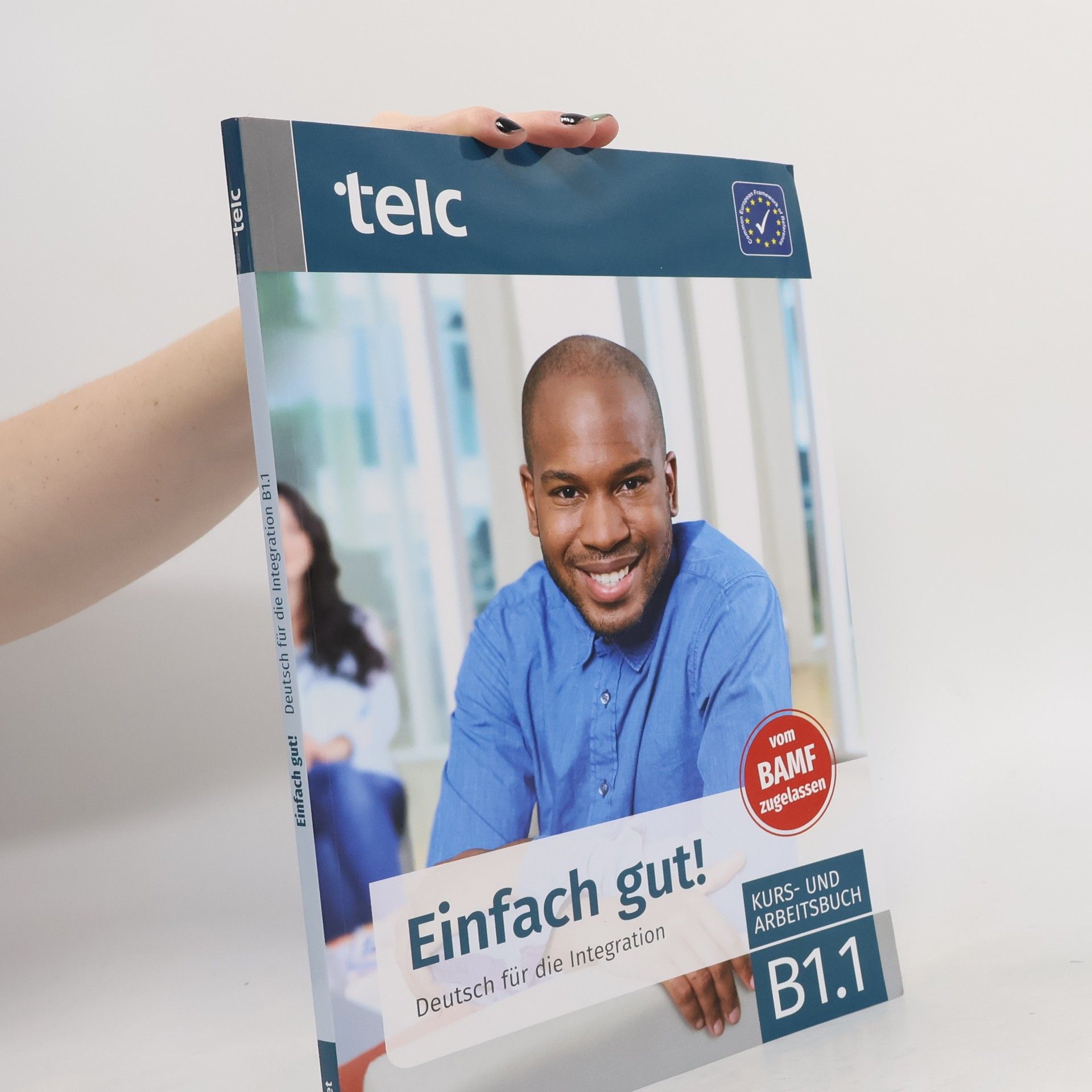 Milena Angioni Einfach gut! Deutsch für die Integration B1.1