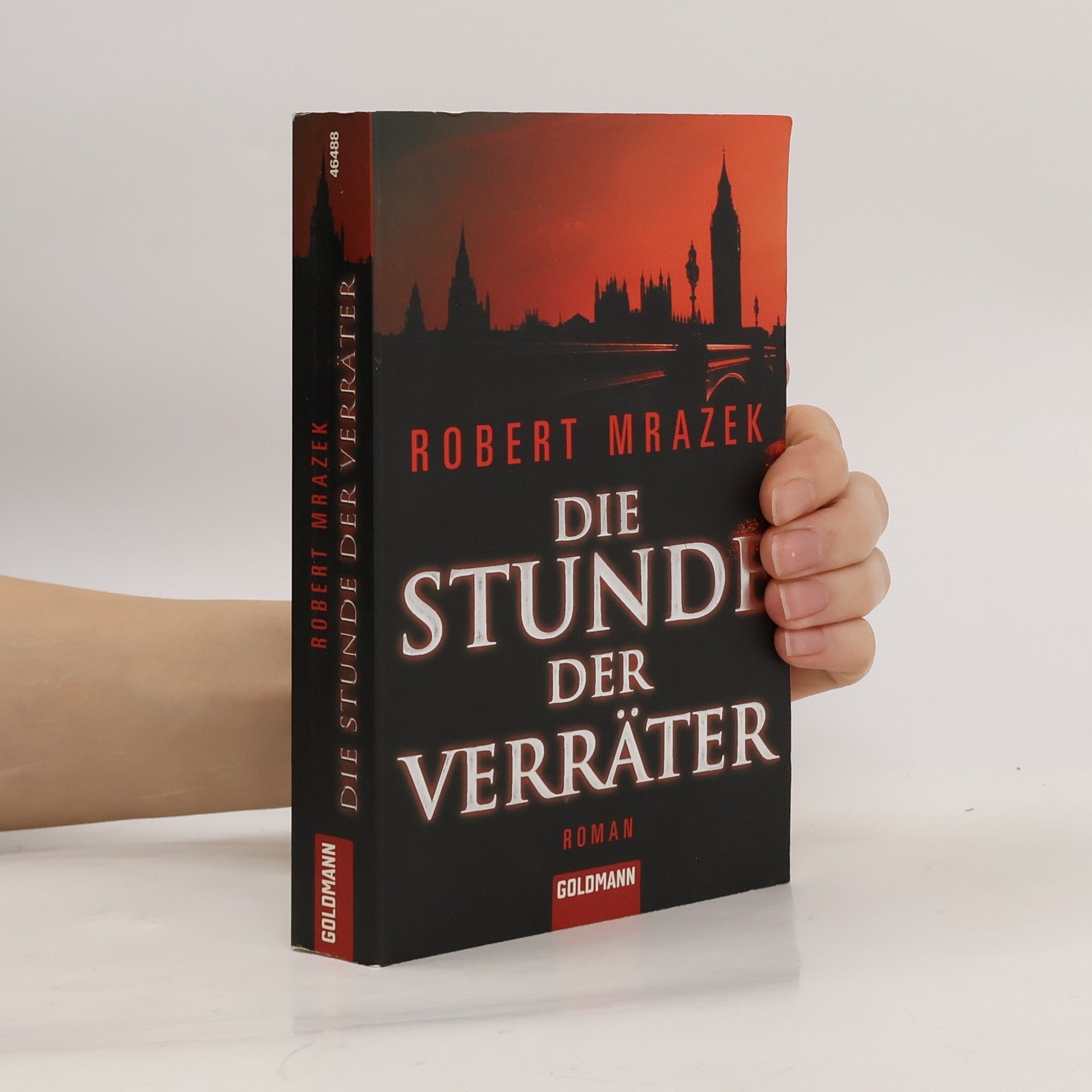 Robert Mrazek Die Stunde der Verräter