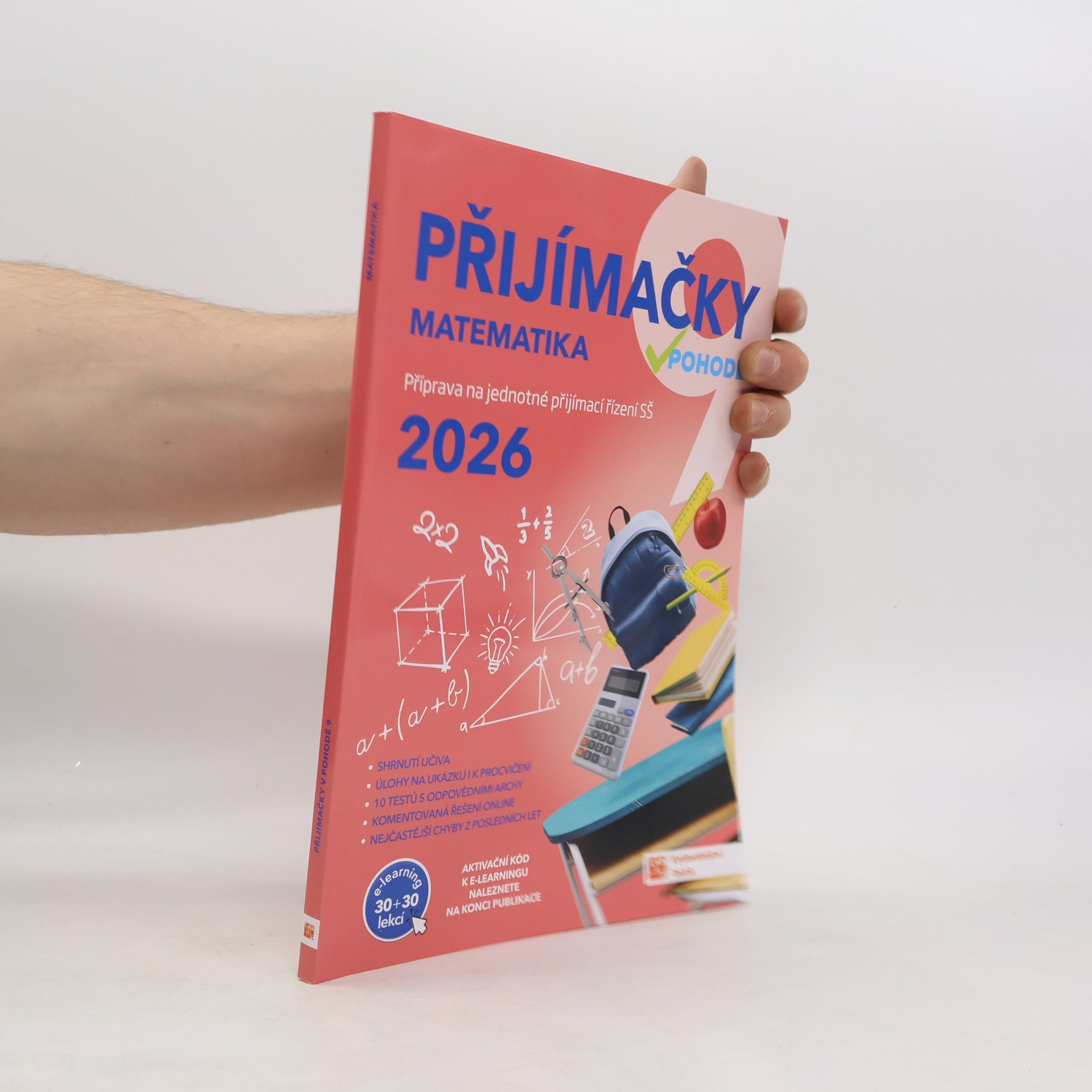 Auteurscollectief Přijímačky v pohodě 9 : příprava na jednotné přijímací řízení SŠ. Matematika