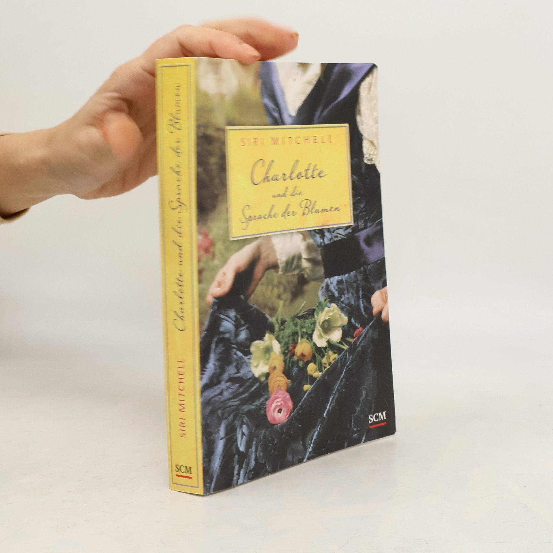 Siri Mitchell Charlotte und die Sprache der Blumen