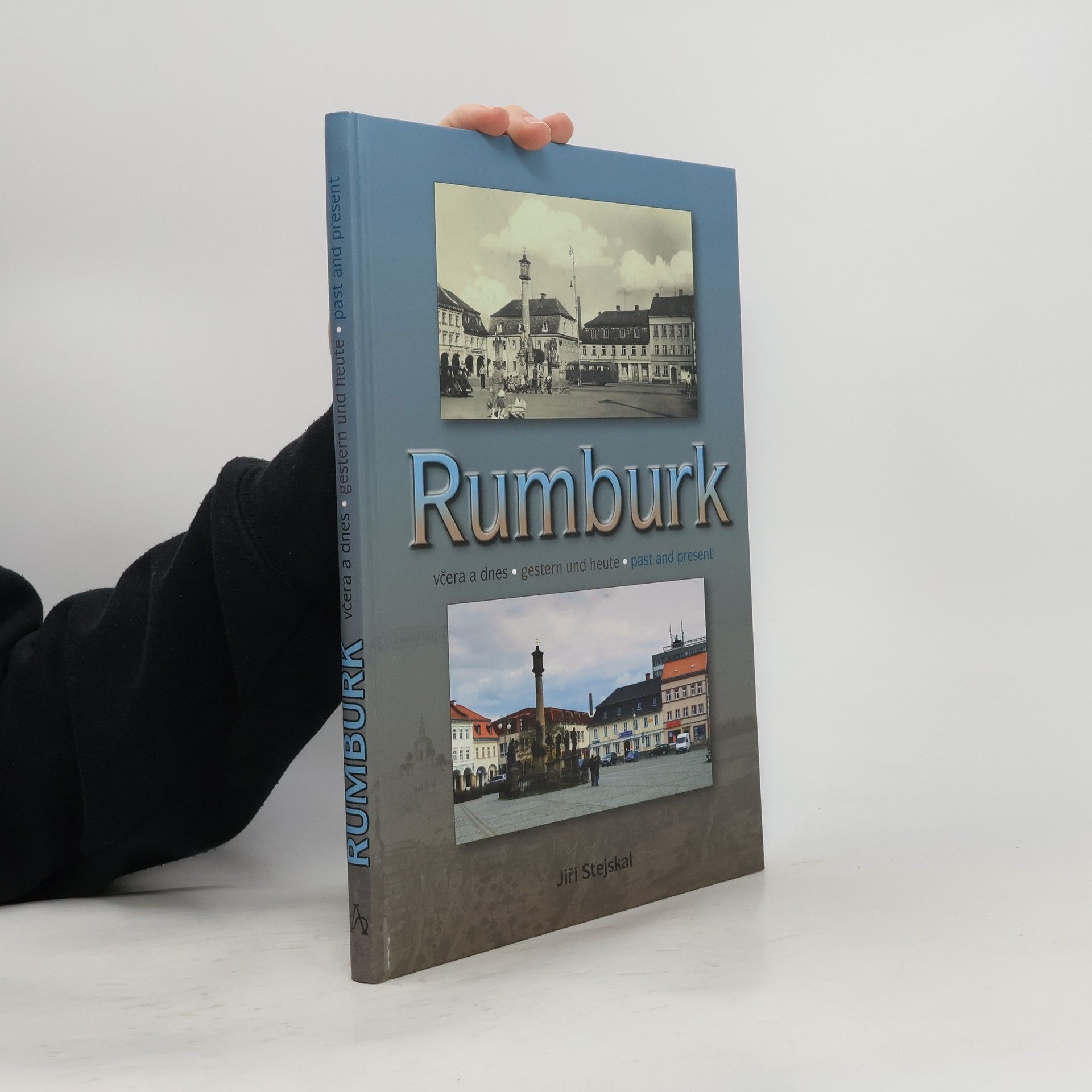 Rumburk včera a dnes = Rumburk gestern und heute = Rumburk past and present