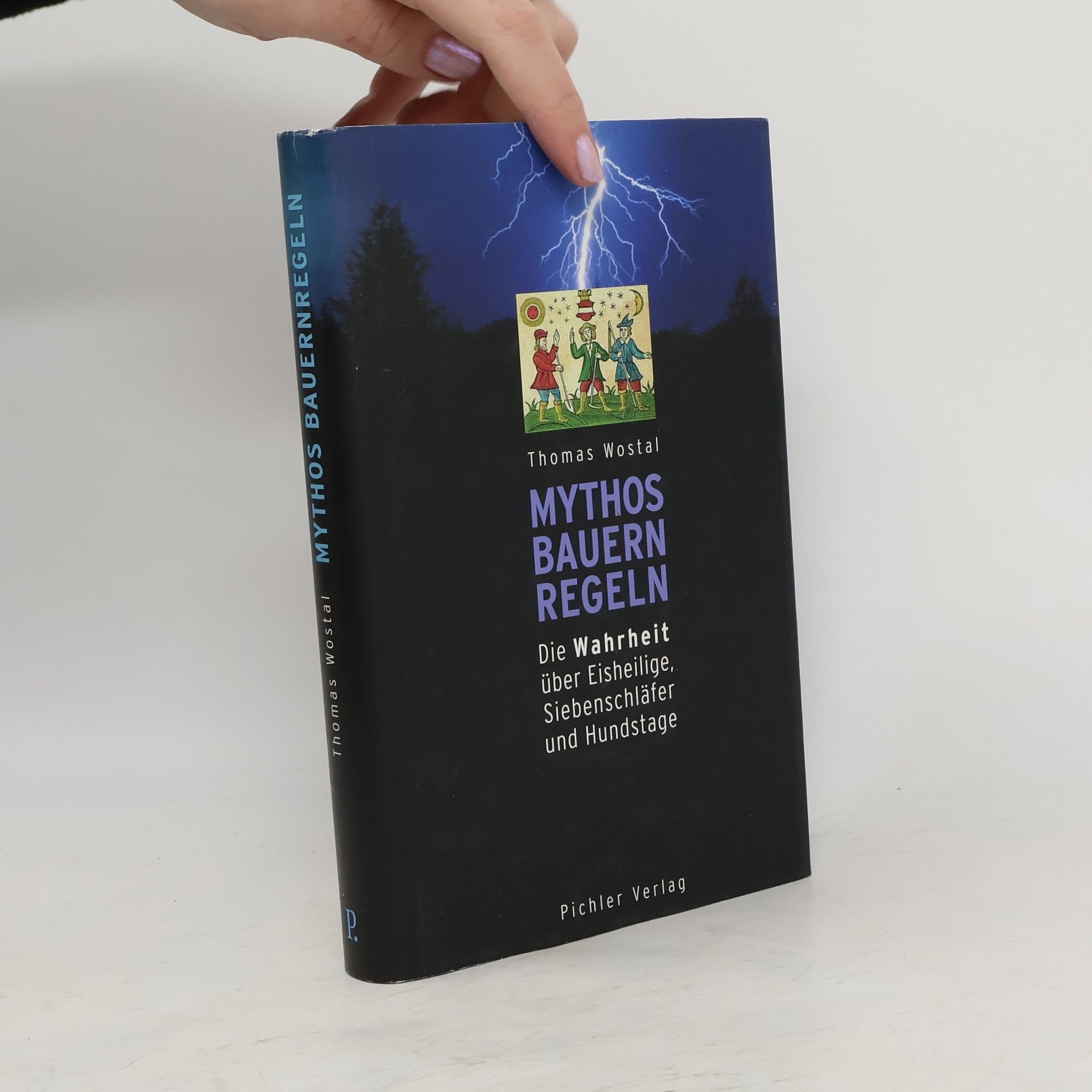 Thomas Wostal Mythos Bauernregeln