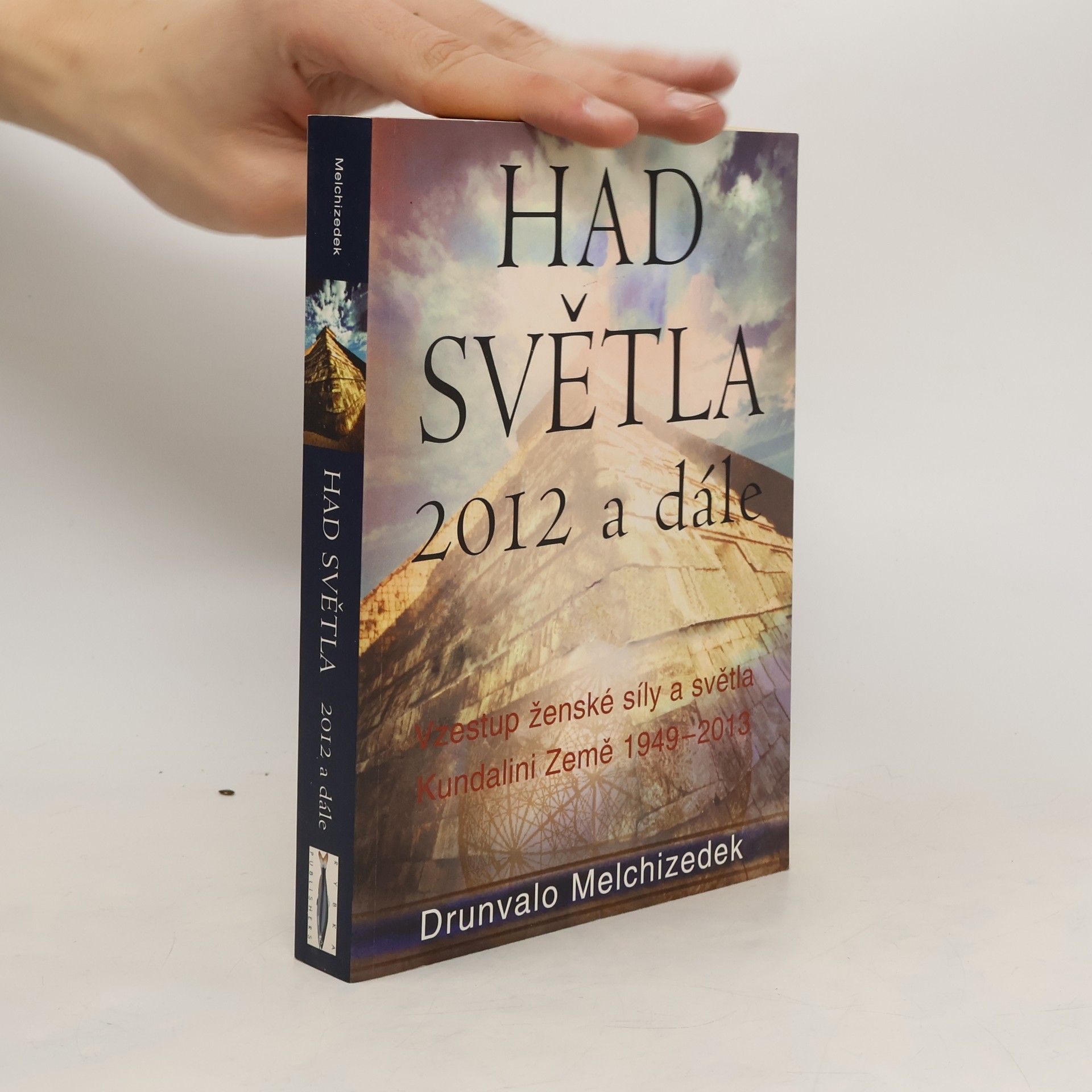 Drunvalo Melchizedek Had Světla 2012 a dále: Vzestup ženské síly a světla