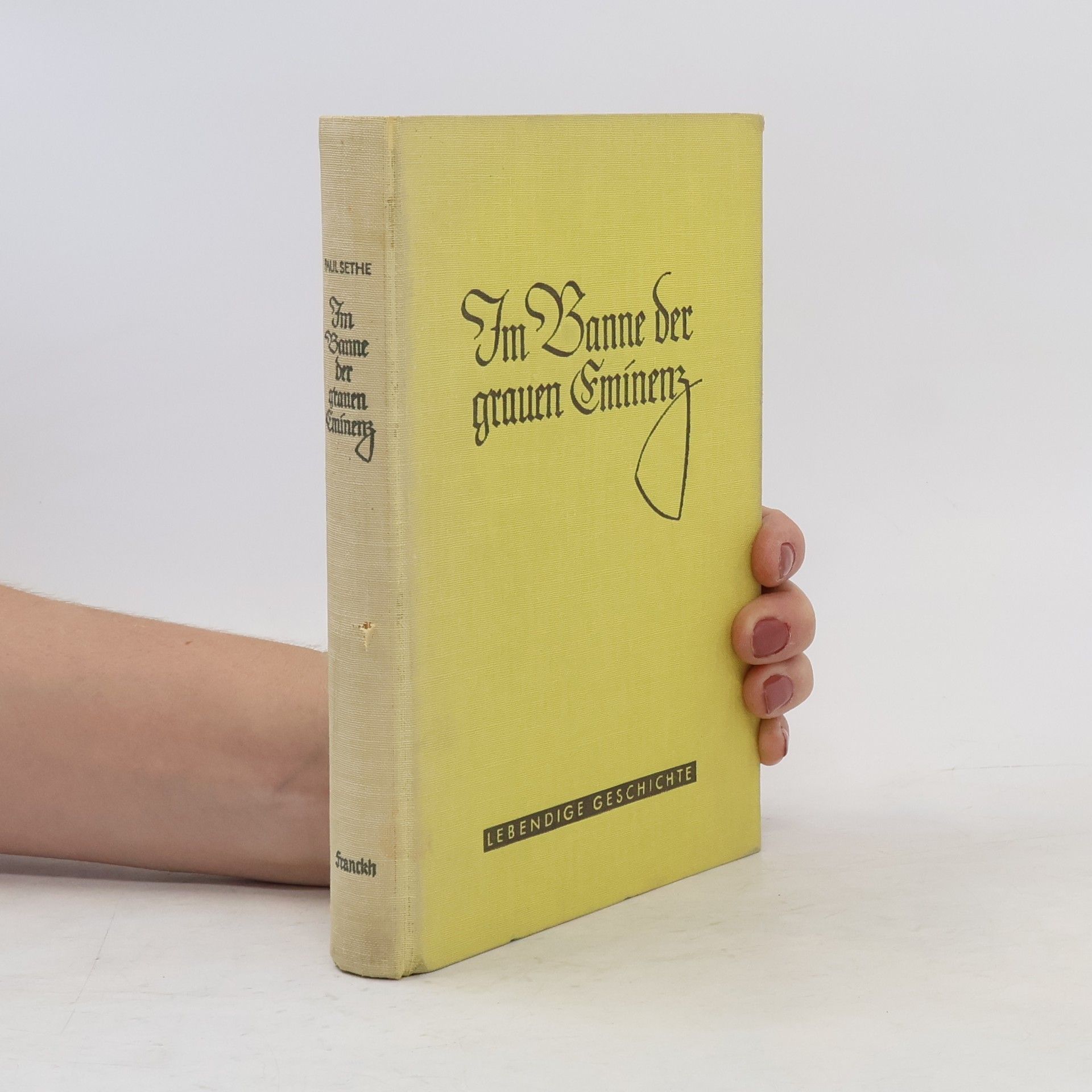 Paul Sethe Im Banne der Grauen Eminenz