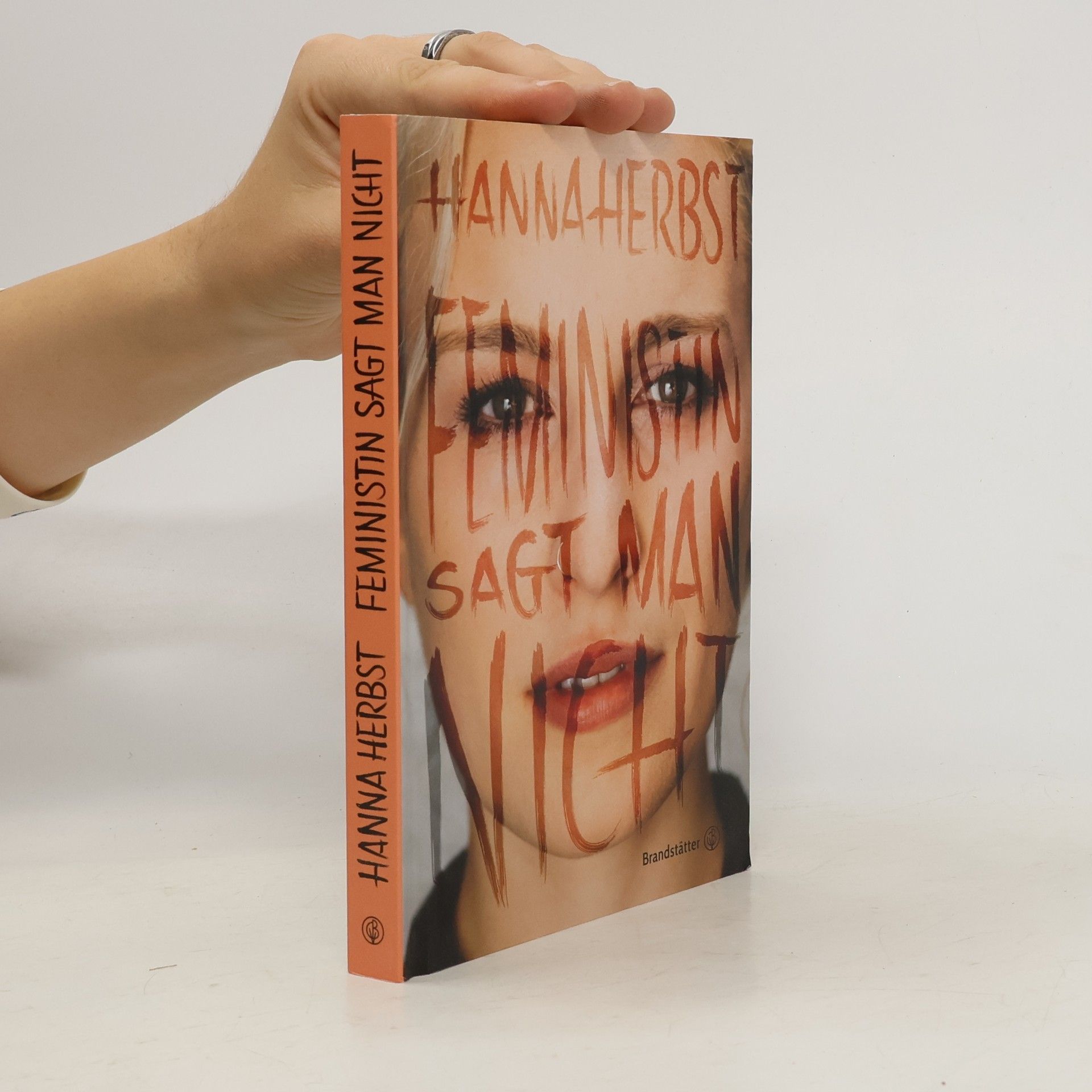 Hanna Herbst Feministin sagt man nicht