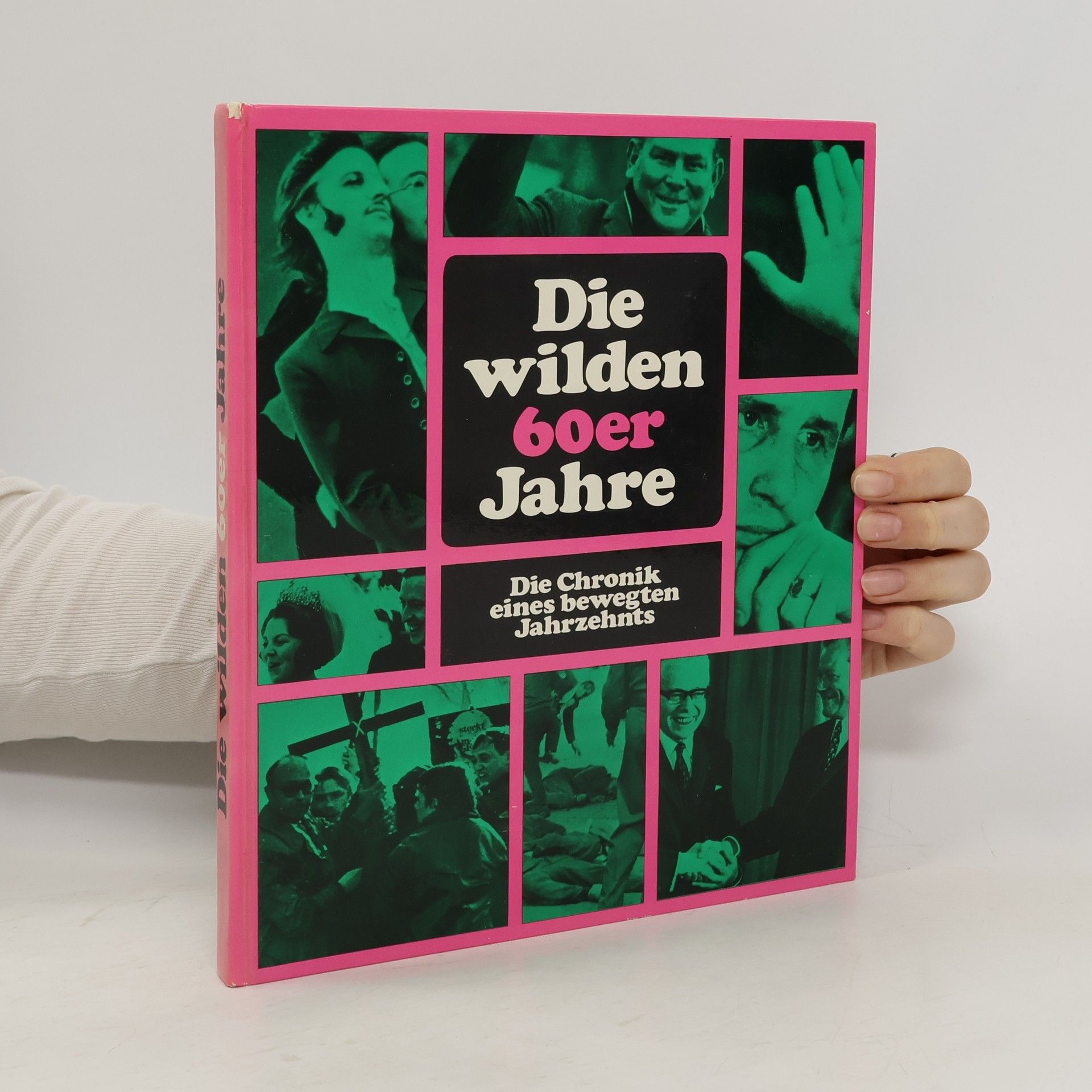 Wilfried Achterfeld Die wilden 60er Jahre