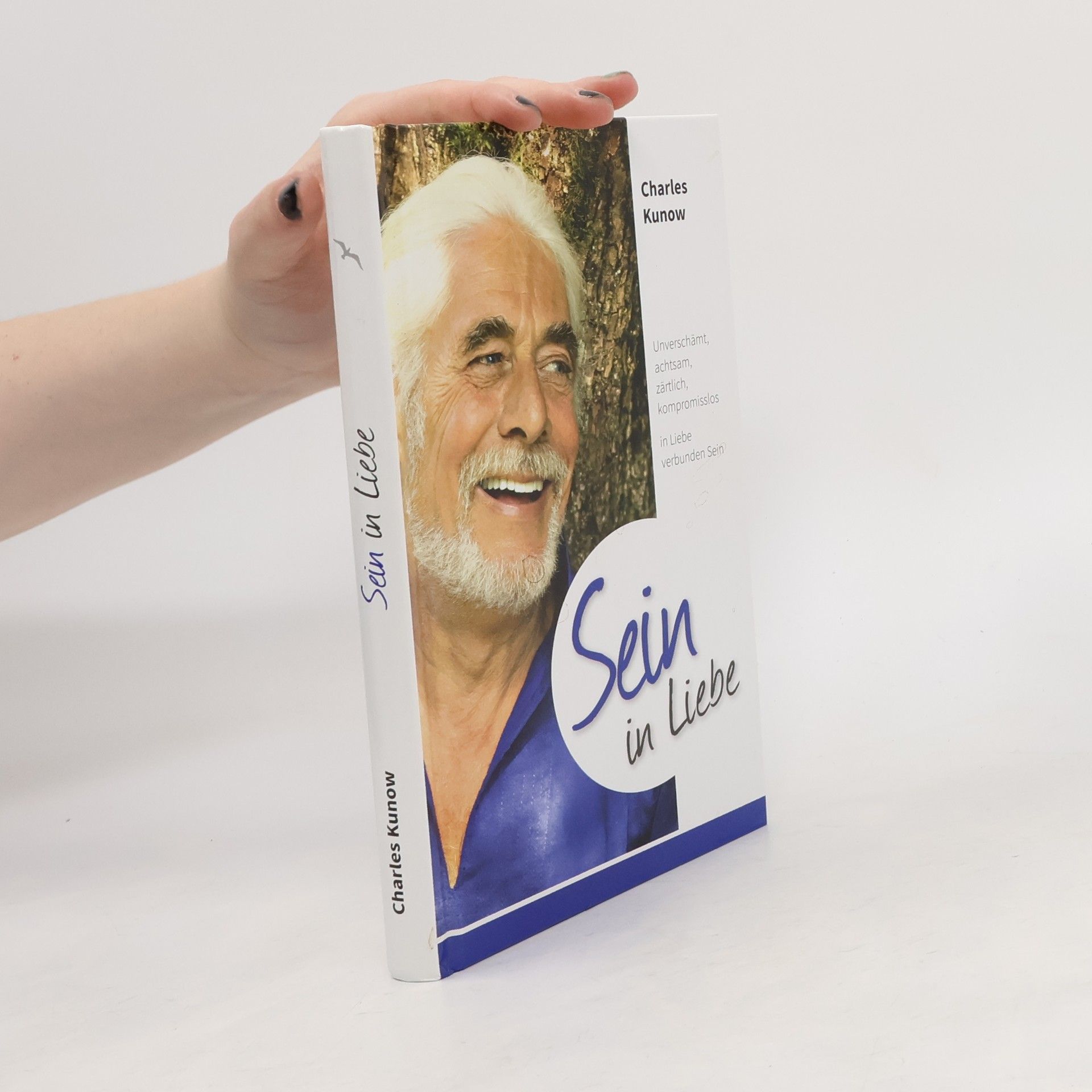 Charles Kunow Sein in Liebe