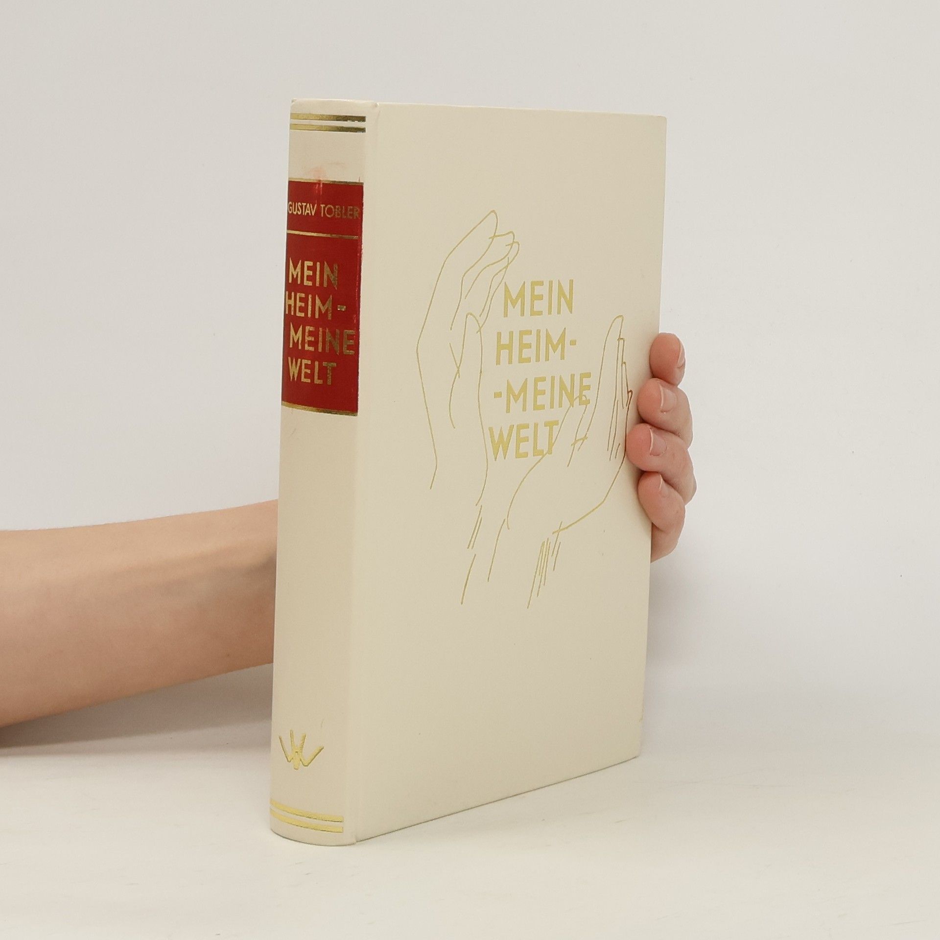 Gustav Tobler Mein Heim-Meine Welt