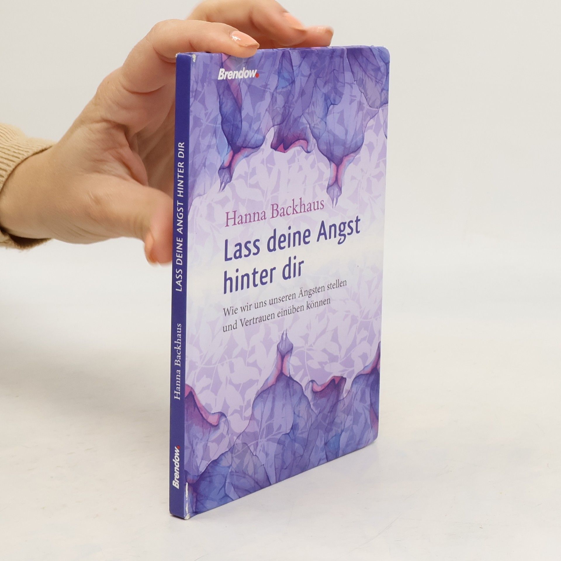Hanna Backhaus Lass deine Angst hinter dir