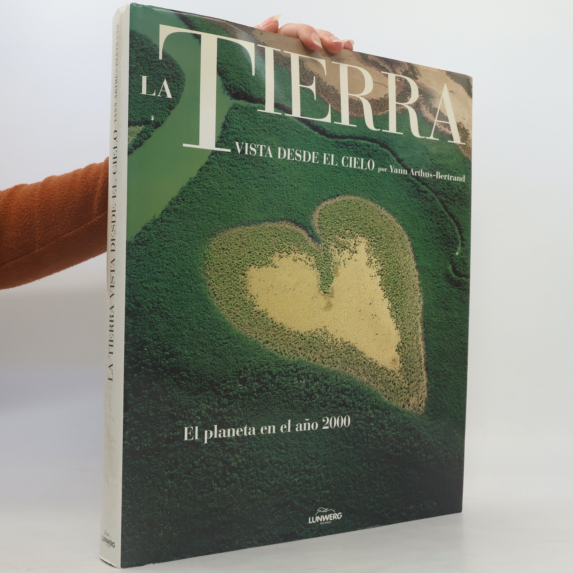 Yann Arthus Bertrand La Tierra vista desde el cielo