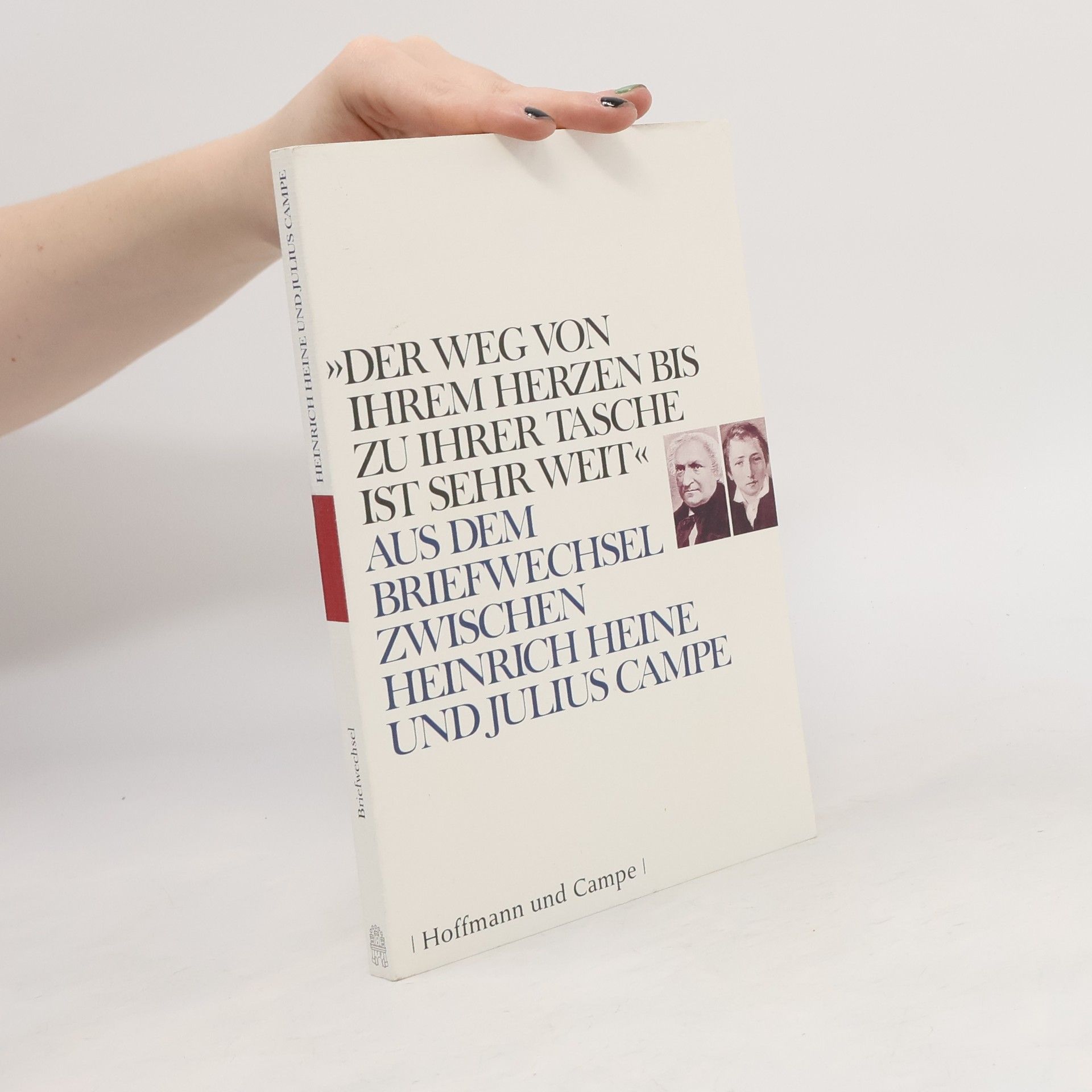 Heinrich Heine "Der Weg von Ihrem Herzen bis zu Ihrer Tasche ist sehr weit"