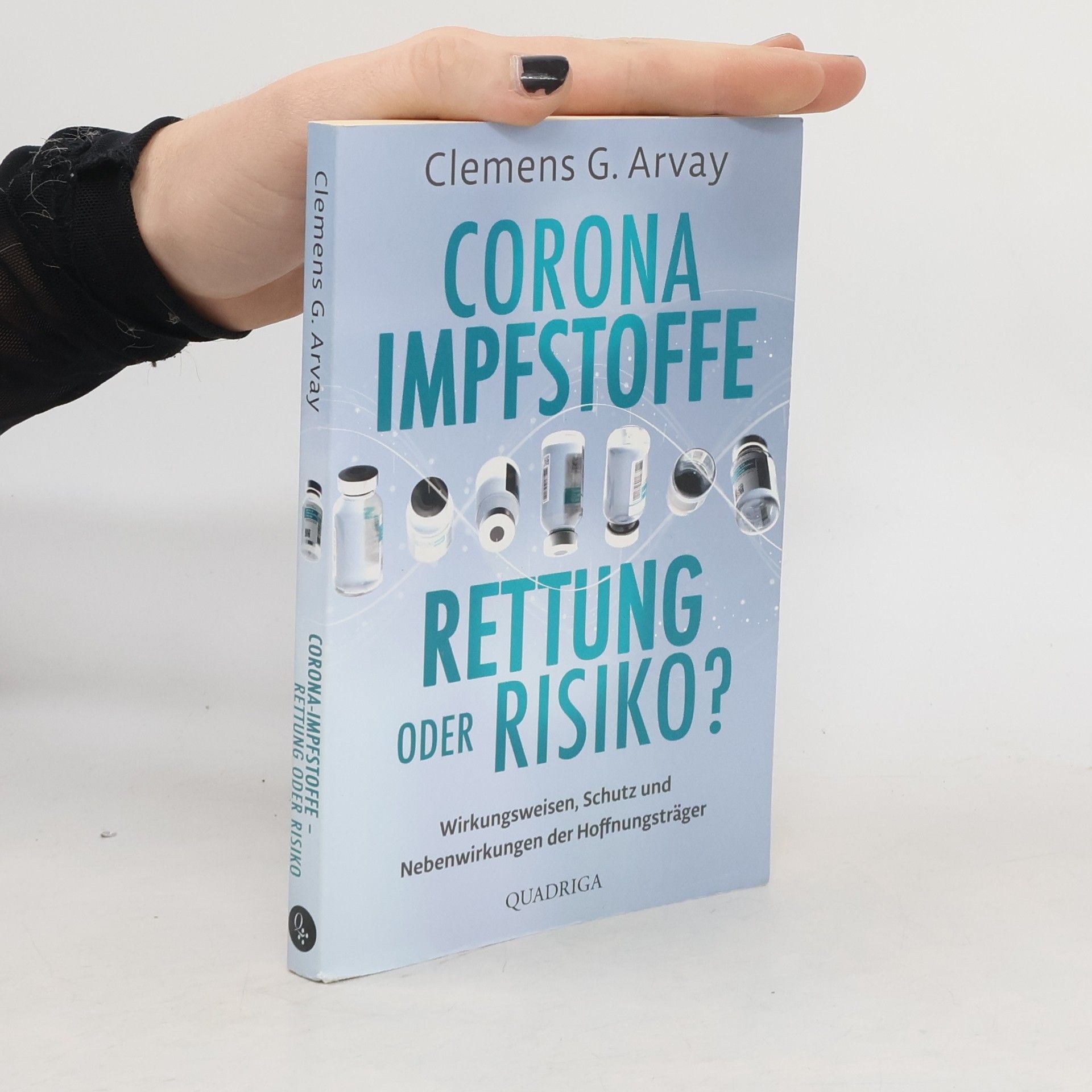 Corona Impfstoffe Rettung oder Risiko
