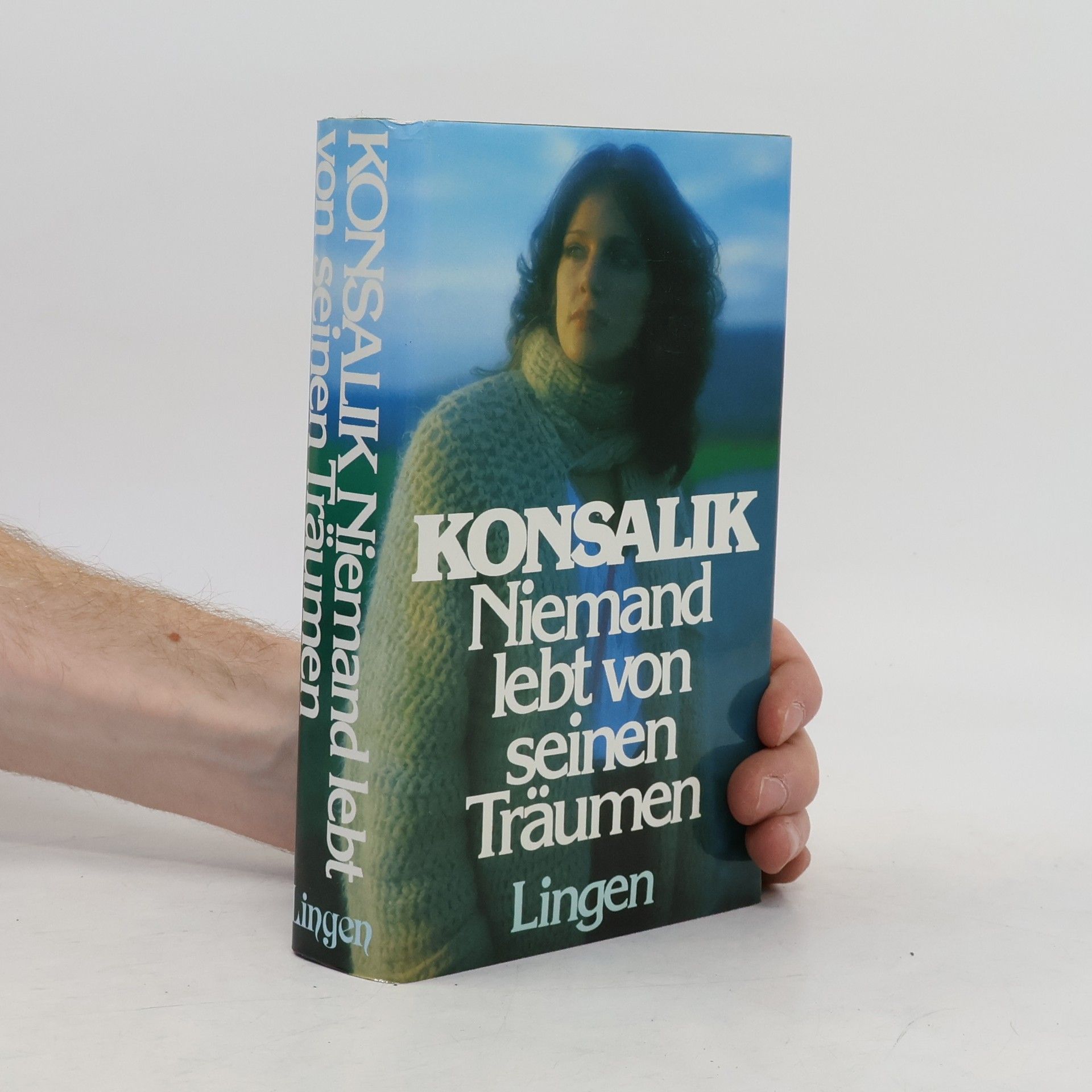 Heinz G. Konsalik Niemand lebt von seinen Träumen